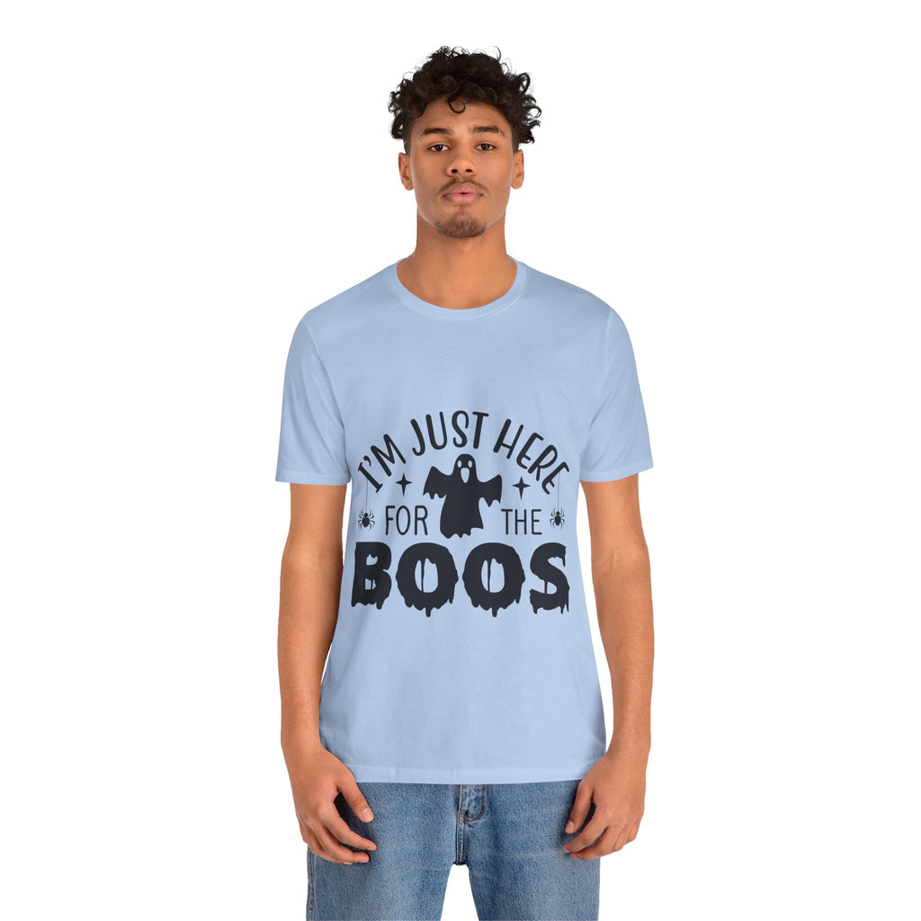 Halloween Tee - "I'm Just Here For The Boos" Ghost Shirt