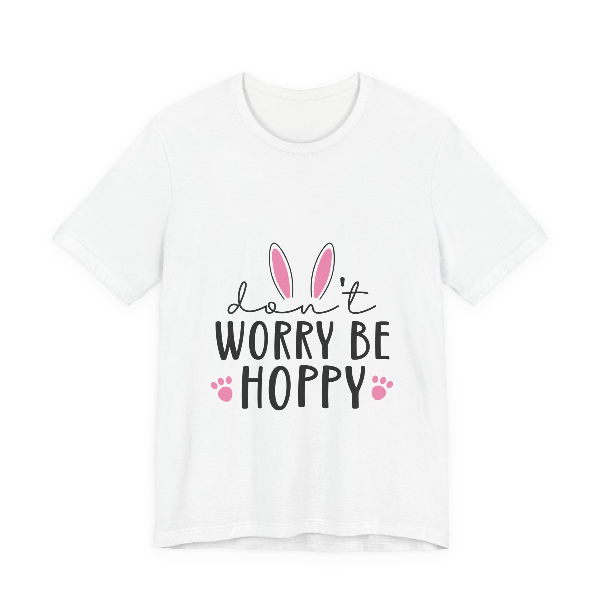 Don’t Worry Be Hoppy Bunny T-Shirt — Cute Easter Graphic Tee