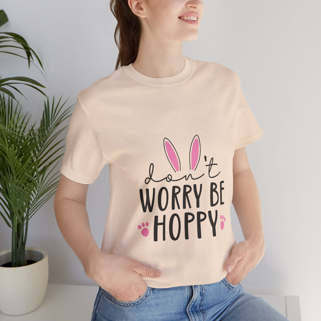 Don’t Worry Be Hoppy Bunny T-Shirt — Cute Easter Graphic Tee