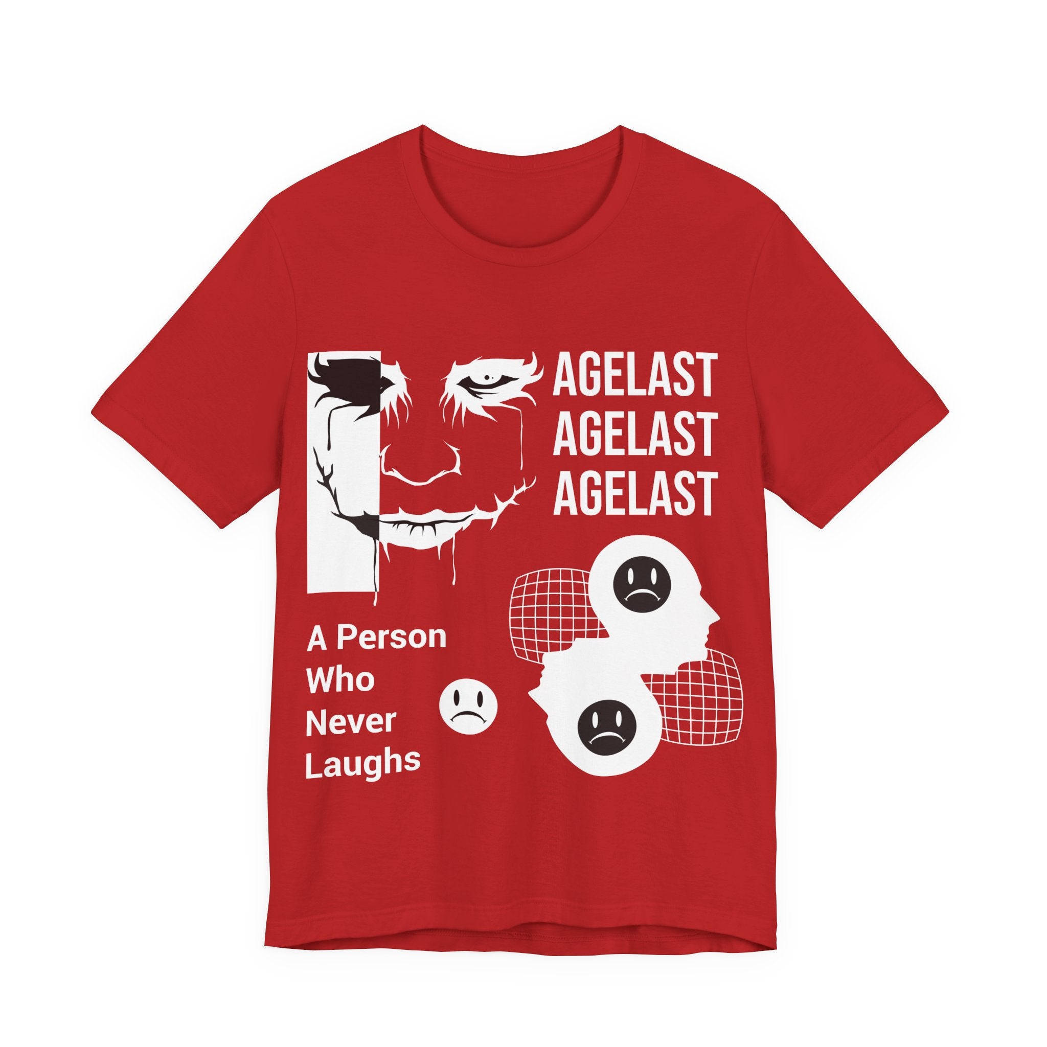 Agelast Graphic Tee — "A Person Who Never Laughs" Dark Humor T-Shirt