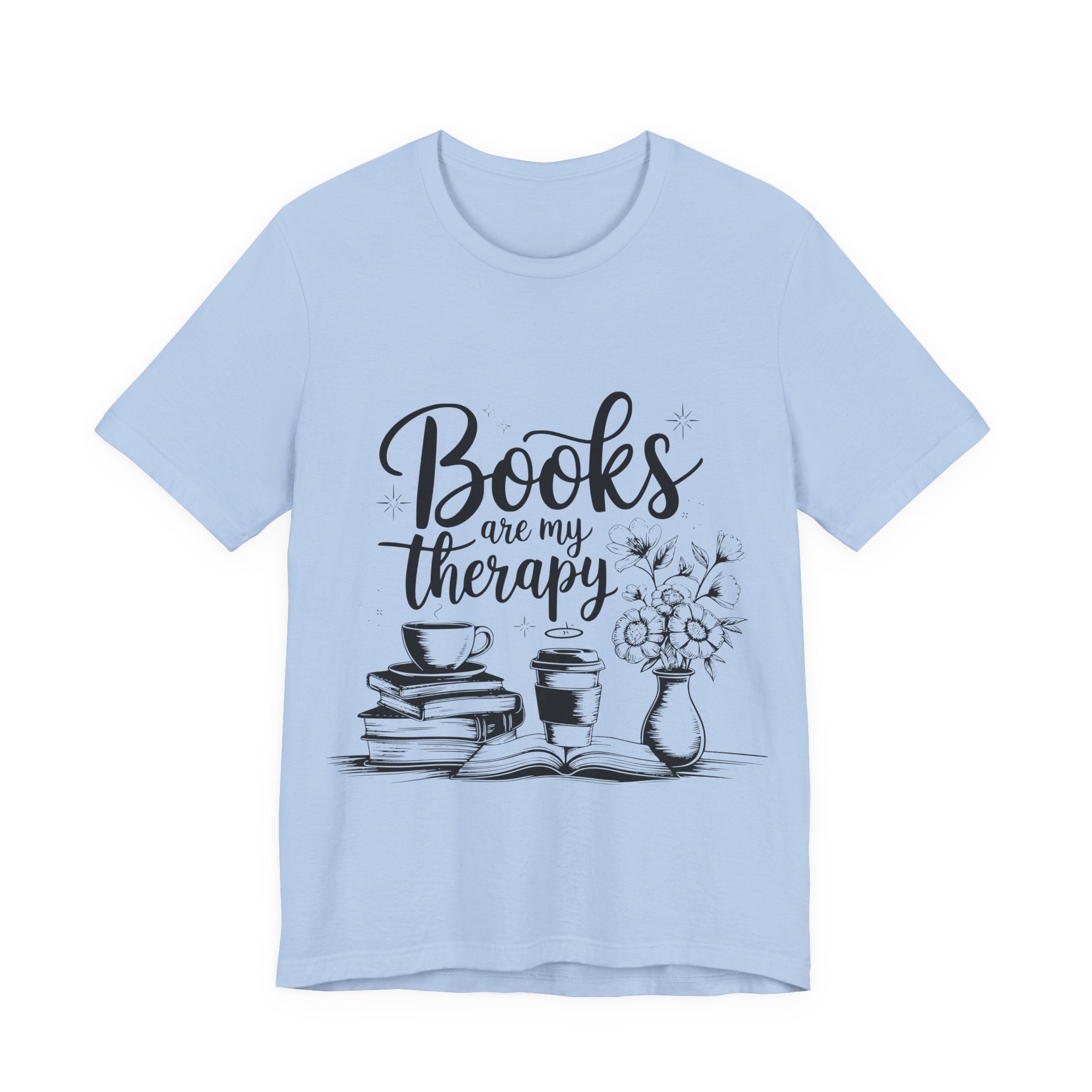 Books Are My Therapy T-Shirt — Cozy Book Lover Tee with Coffee & Flowers
