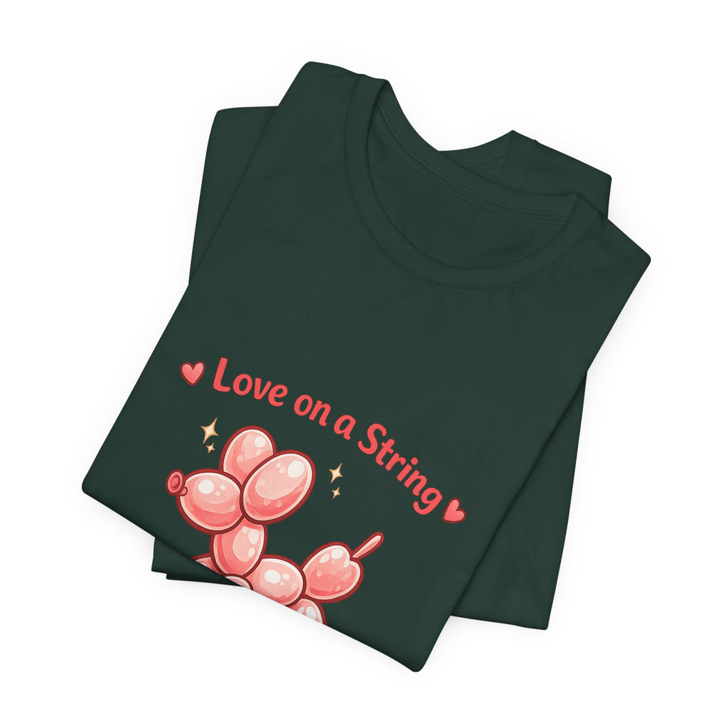 T-Shirt — "Love on a String" Pink Balloon Dog Valentine Tee