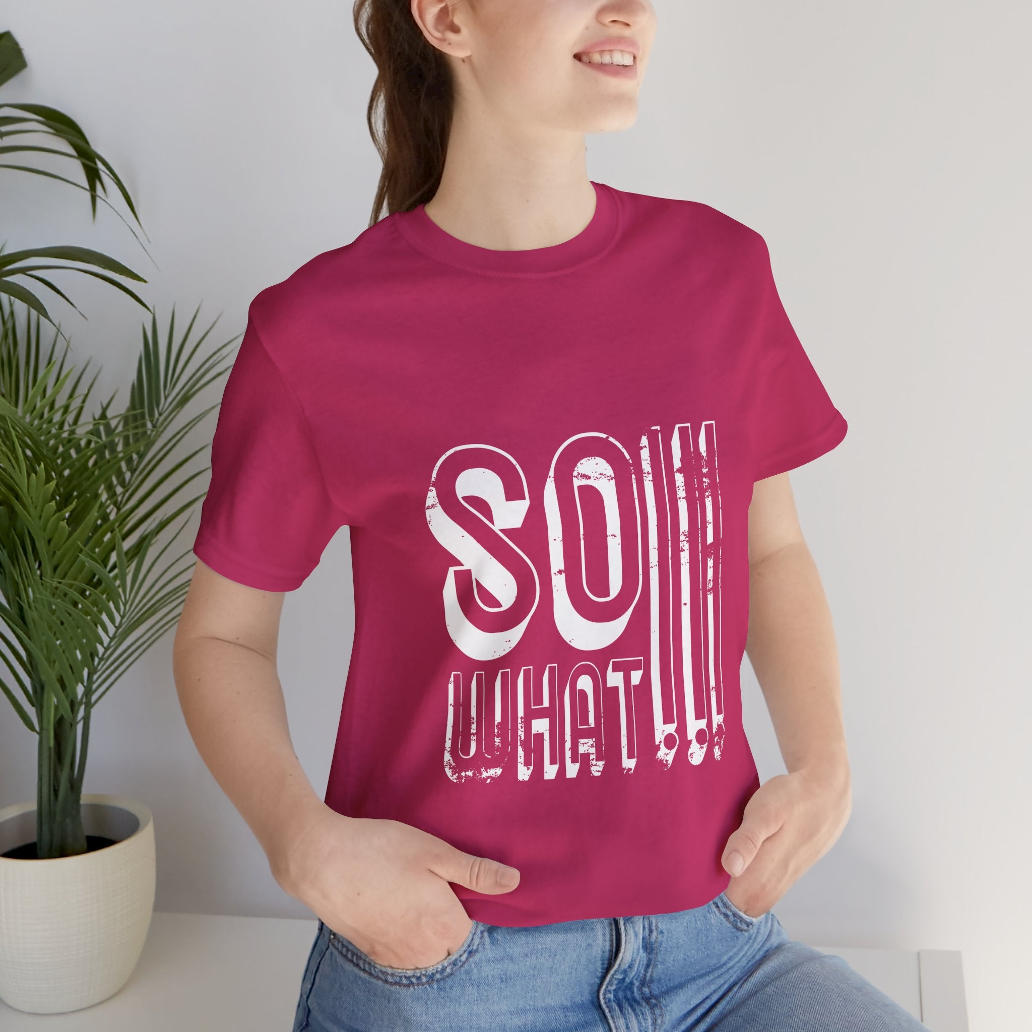 So What Tee — Bold Retro Graphic T-Shirt