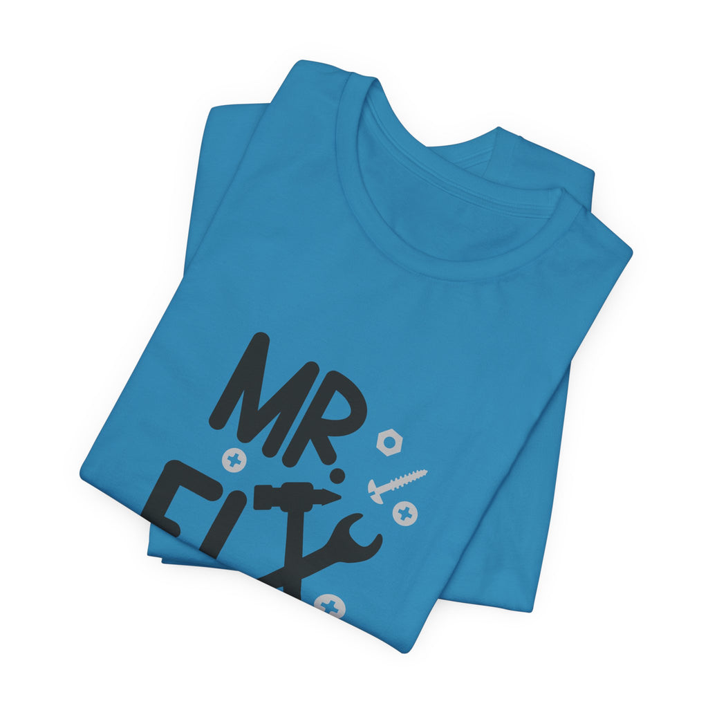 Mr. Fix It T-Shirt – Funny Handyman Tool Tee for DIY Dads & Mechanics