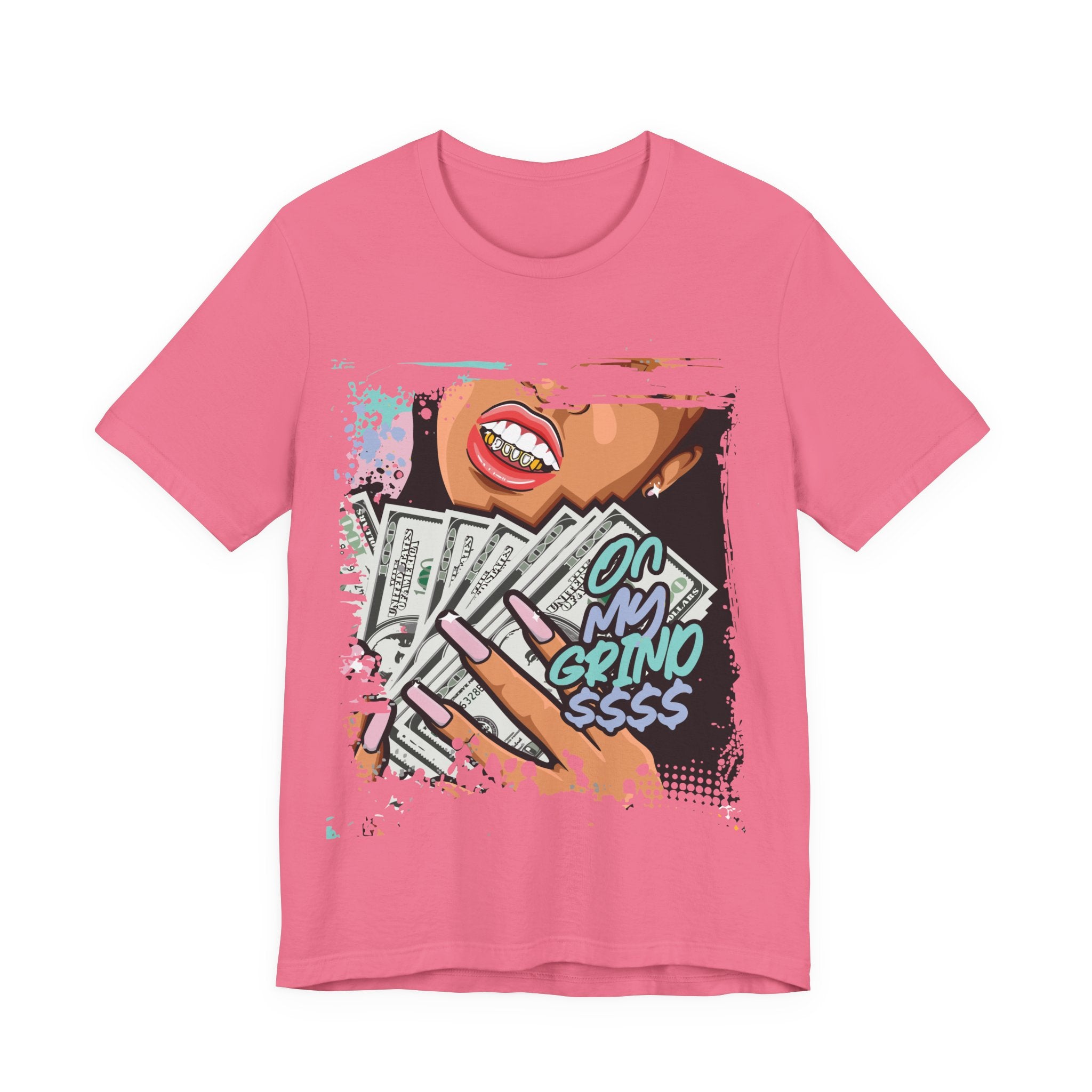 On My Grind Graphic Tee — Money Stack Streetwear T-Shirt