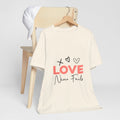 Love Never Fails T-Shirt – Inspirational Heart Graphic Tee
