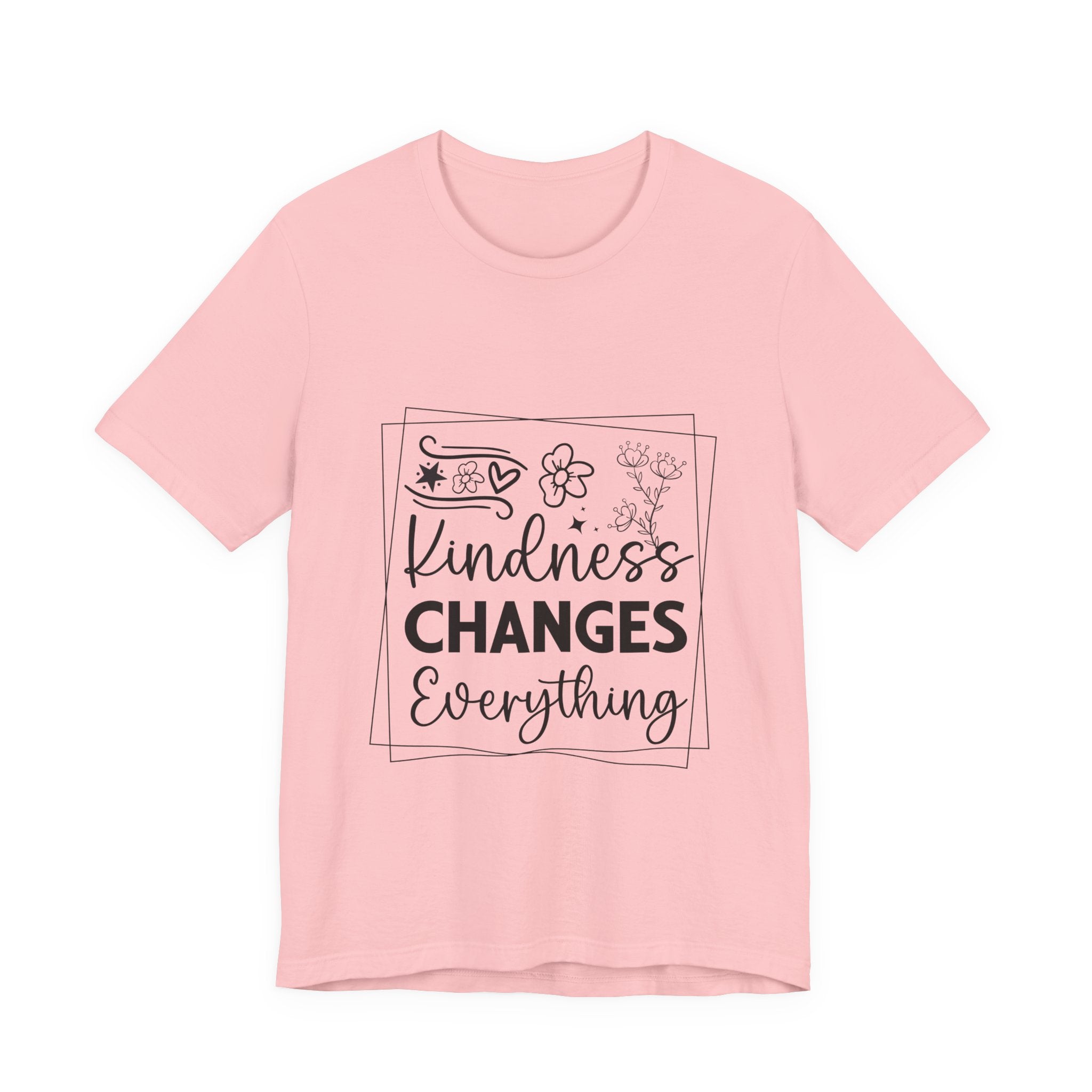 Kindness Changes Everything T‑Shirt — Inspirational Graphic Tee
