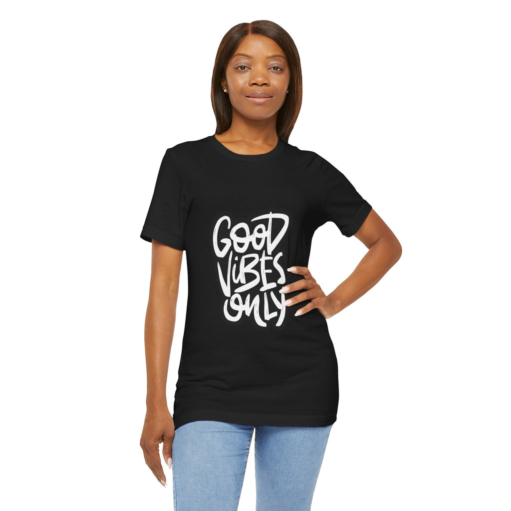 Good Vibes Only T-Shirt — Handlettered Positive Message Tee