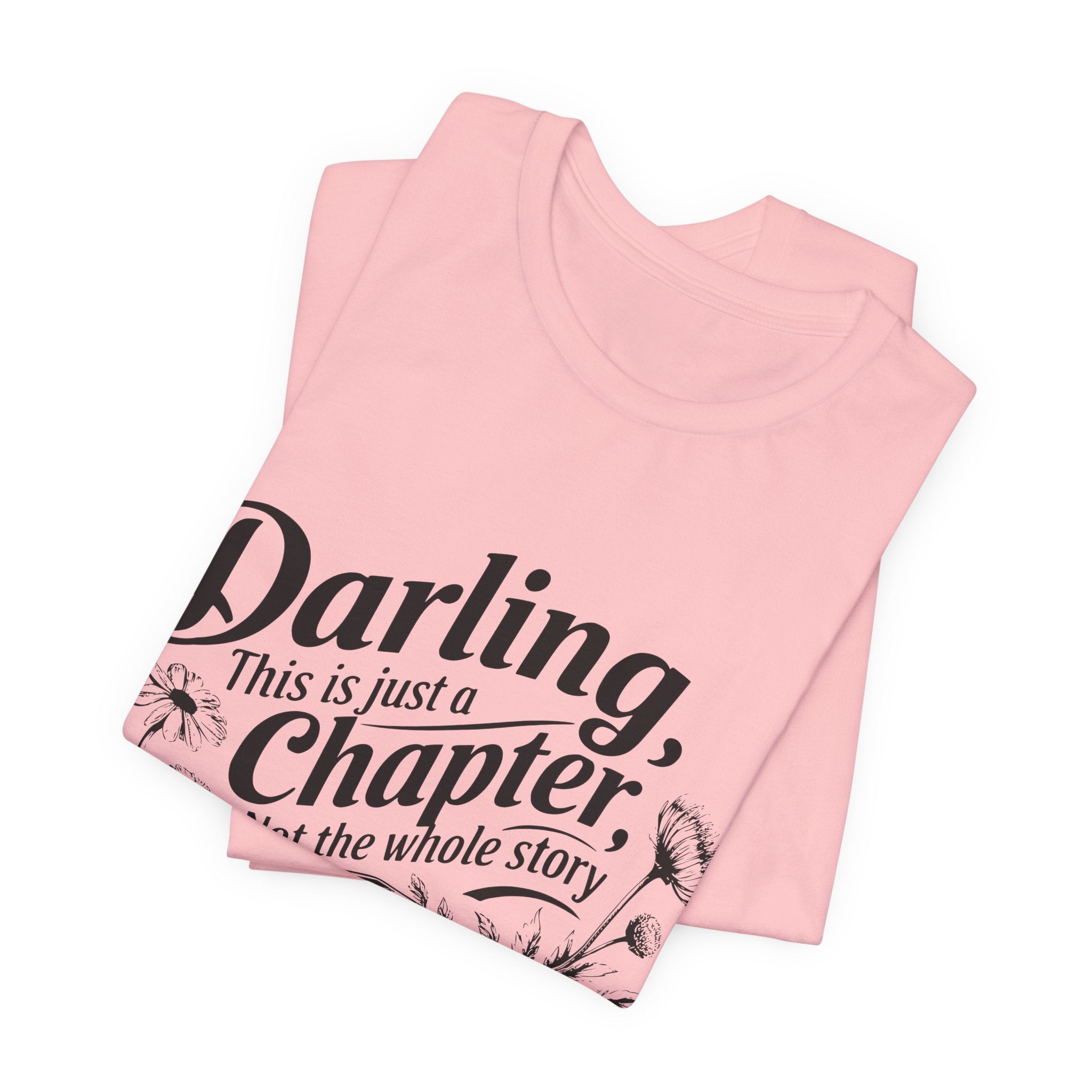 Darling This Is Just A Chapter Book Tee