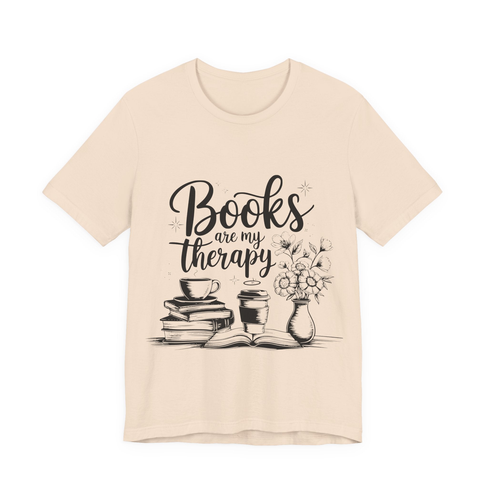 Books Are My Therapy T-Shirt — Cozy Book Lover Tee with Coffee & Flowers