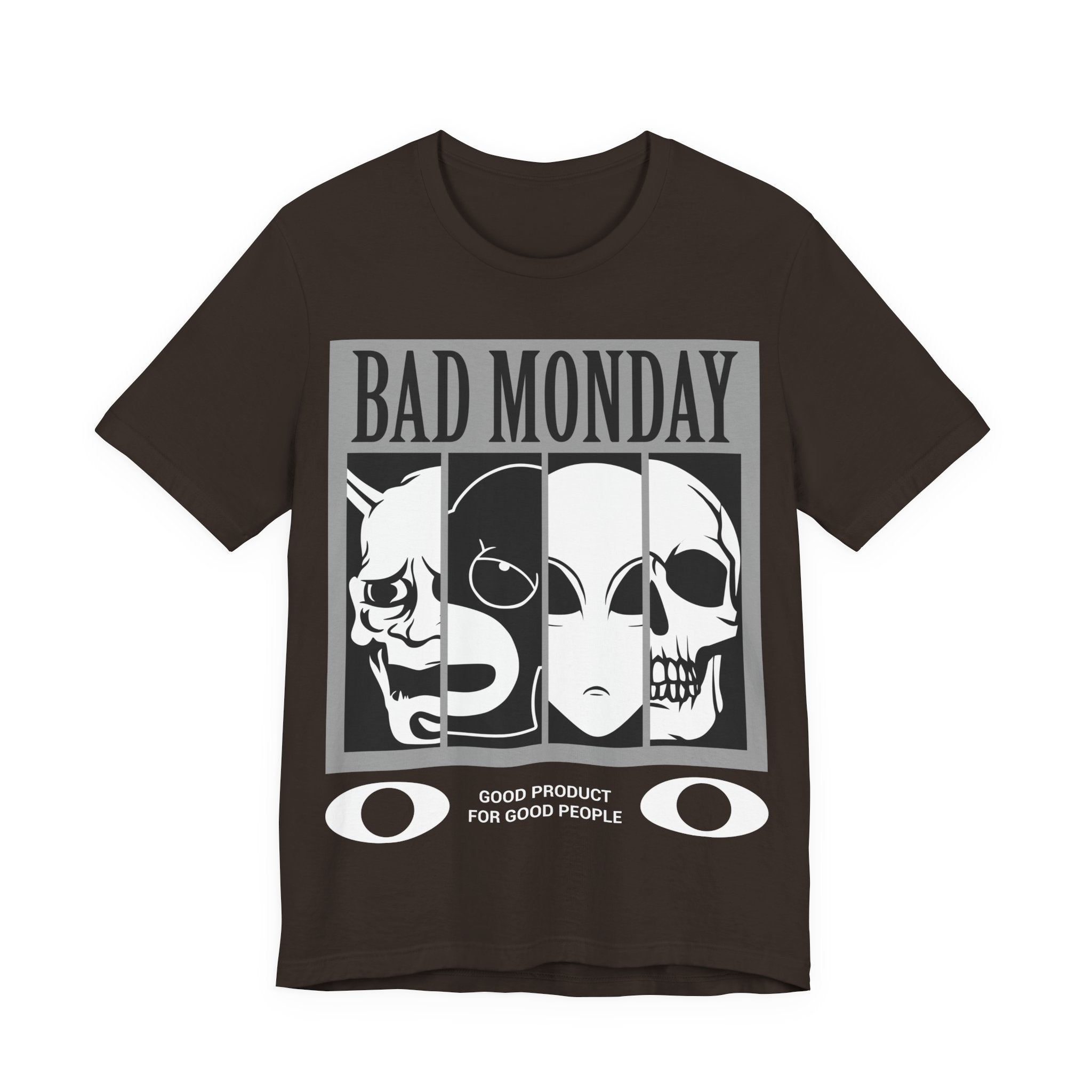 Bad Monday Skull Tee — Gothic Graphic T-Shirt with 'Good Product for Good People' Slogan
