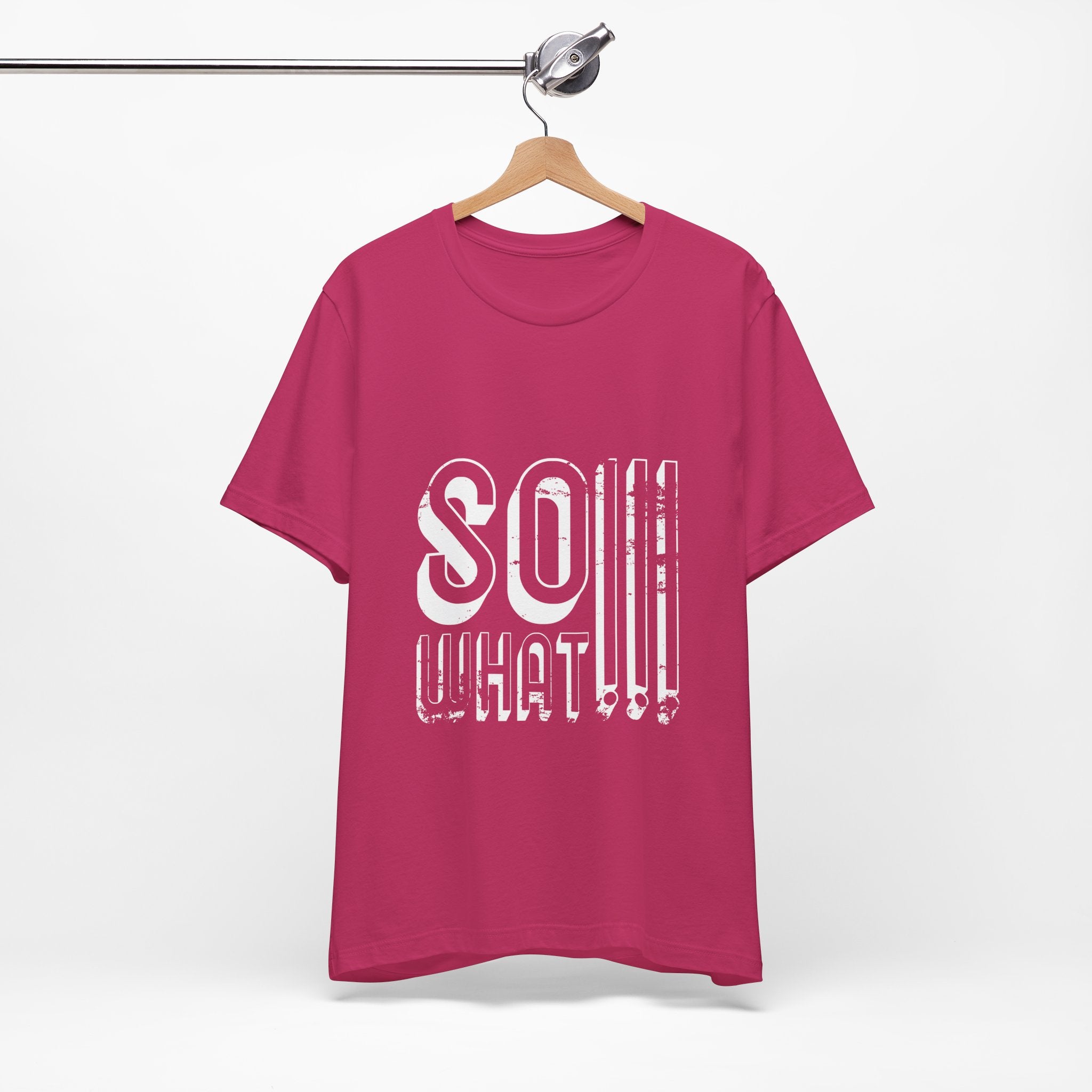So What Tee — Bold Retro Graphic T-Shirt