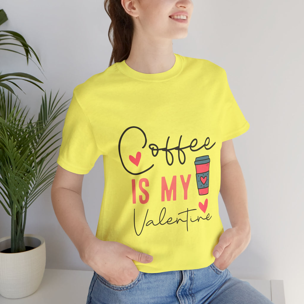 Coffee Is My Valentine T-Shirt — Cute Valentine’s Day Coffee Tee