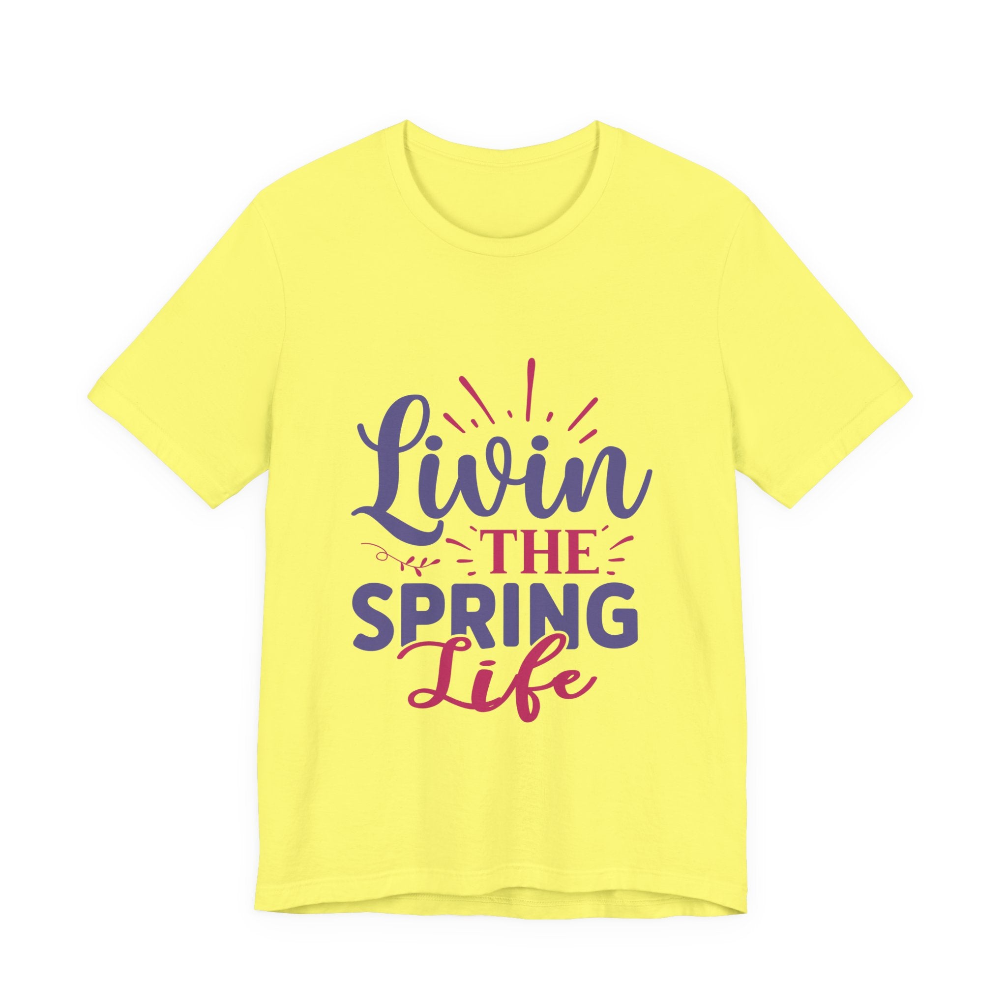 Livin' the Spring Life T‑Shirt