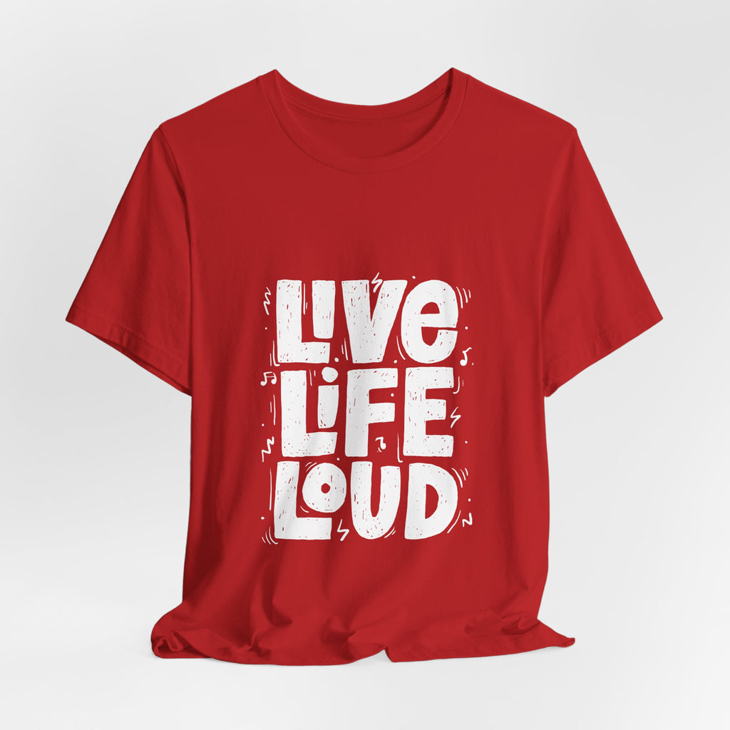 Live Life Loud Graphic Tee – Bold Inspirational Music Festival Shirt