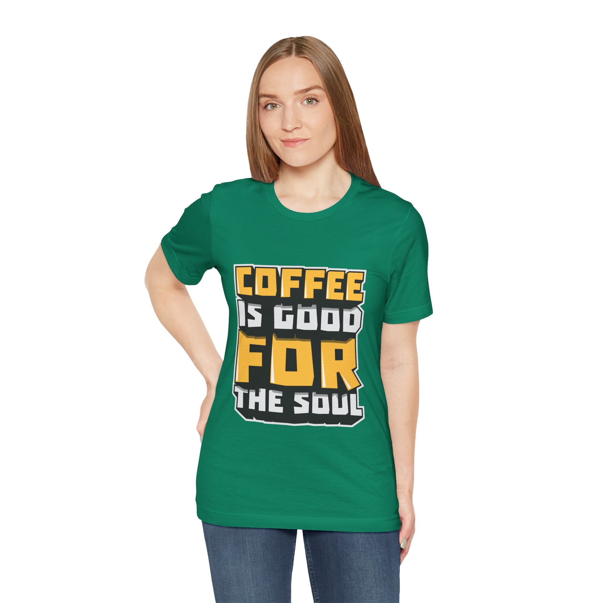 Coffee Is Good For The Soul T-Shirt — Funny Coffee Lover Tee