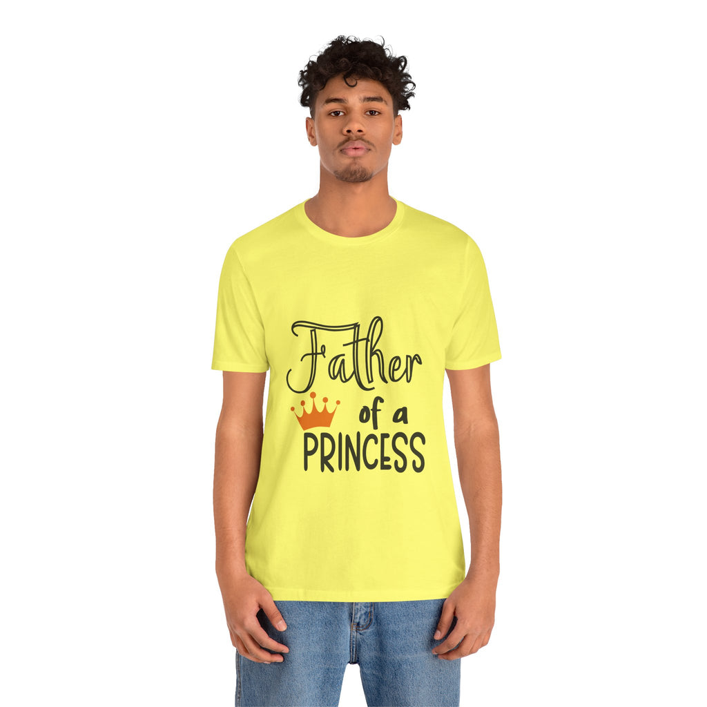 Father of a Princess T-Shirt — Dad Tee with Crown Graphic