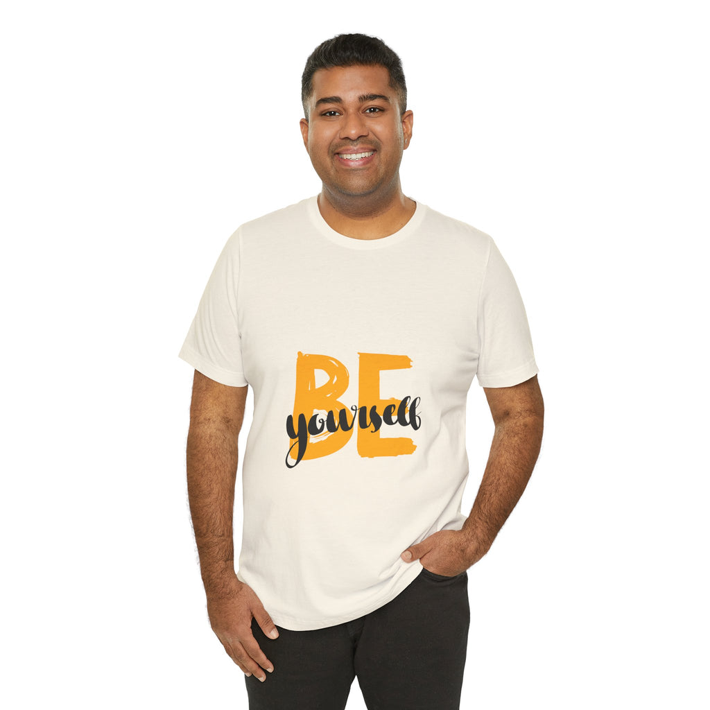 Be Yourself Graphic Tee - Inspirational Casual T-Shirt