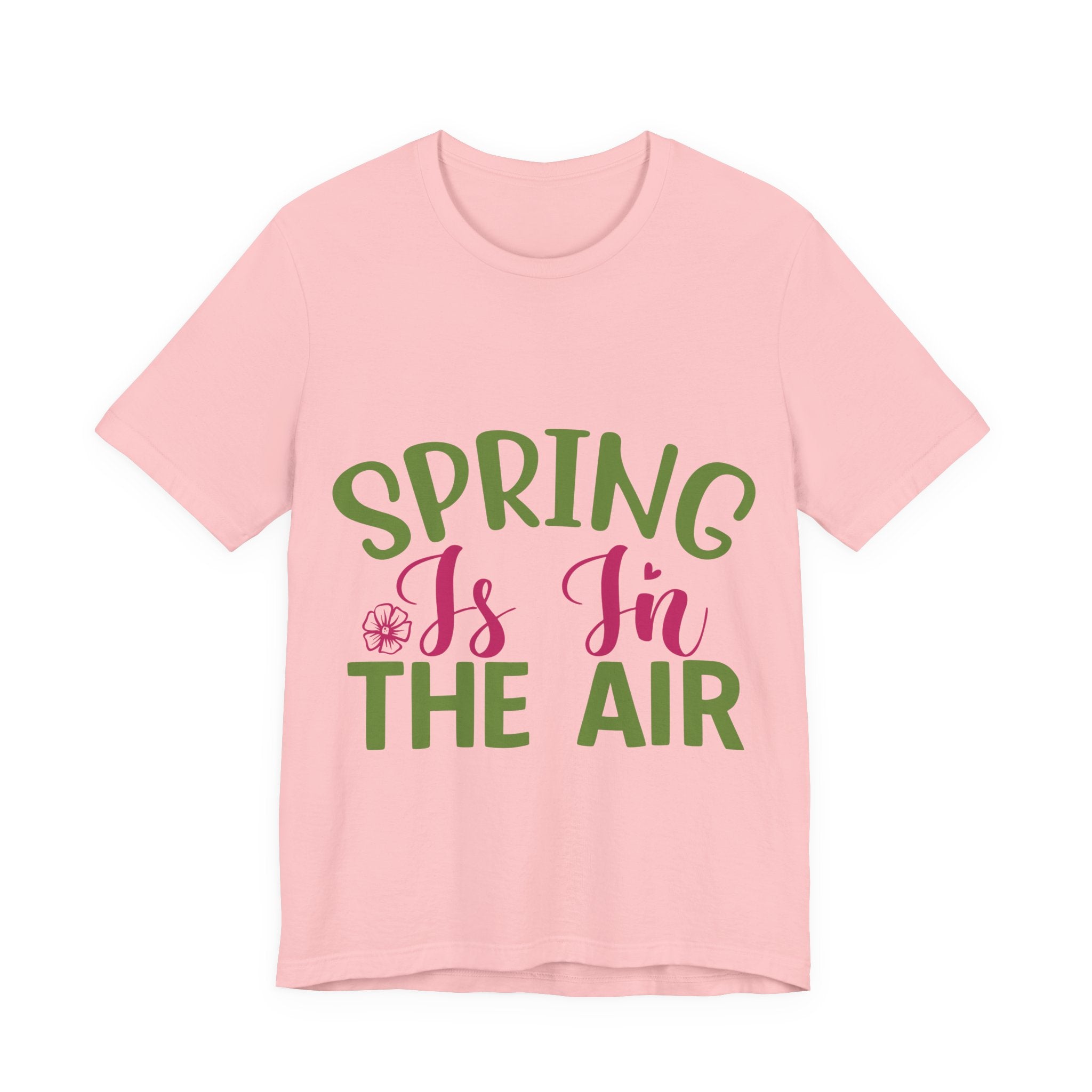 Spring Is In The Air T-Shirt — Floral Springtime Graphic Tee