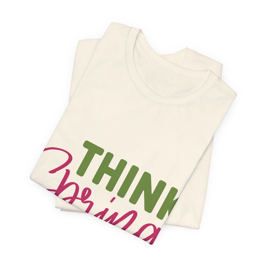 Think Spring T-Shirt — Floral Script Springtime Tee