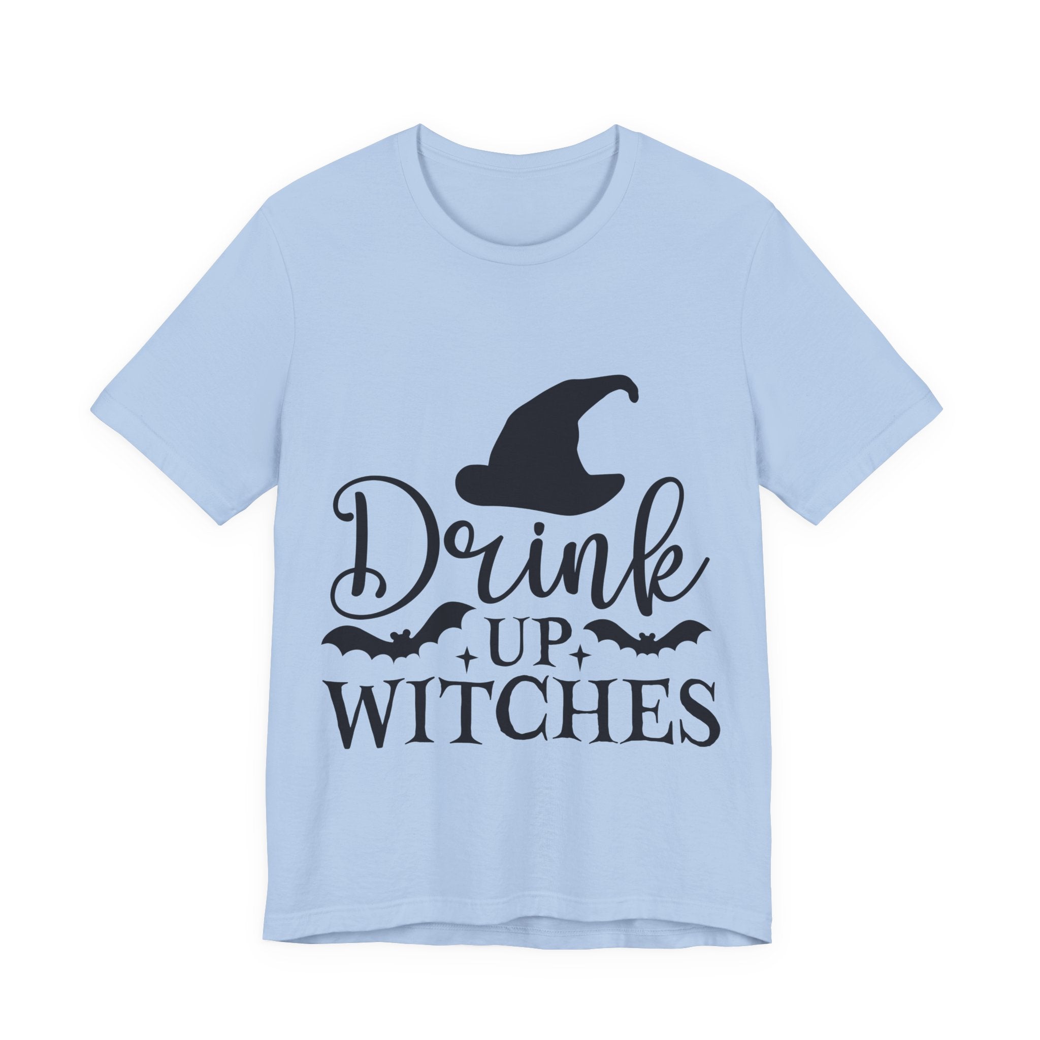 Drink Up Witches T‑Shirt