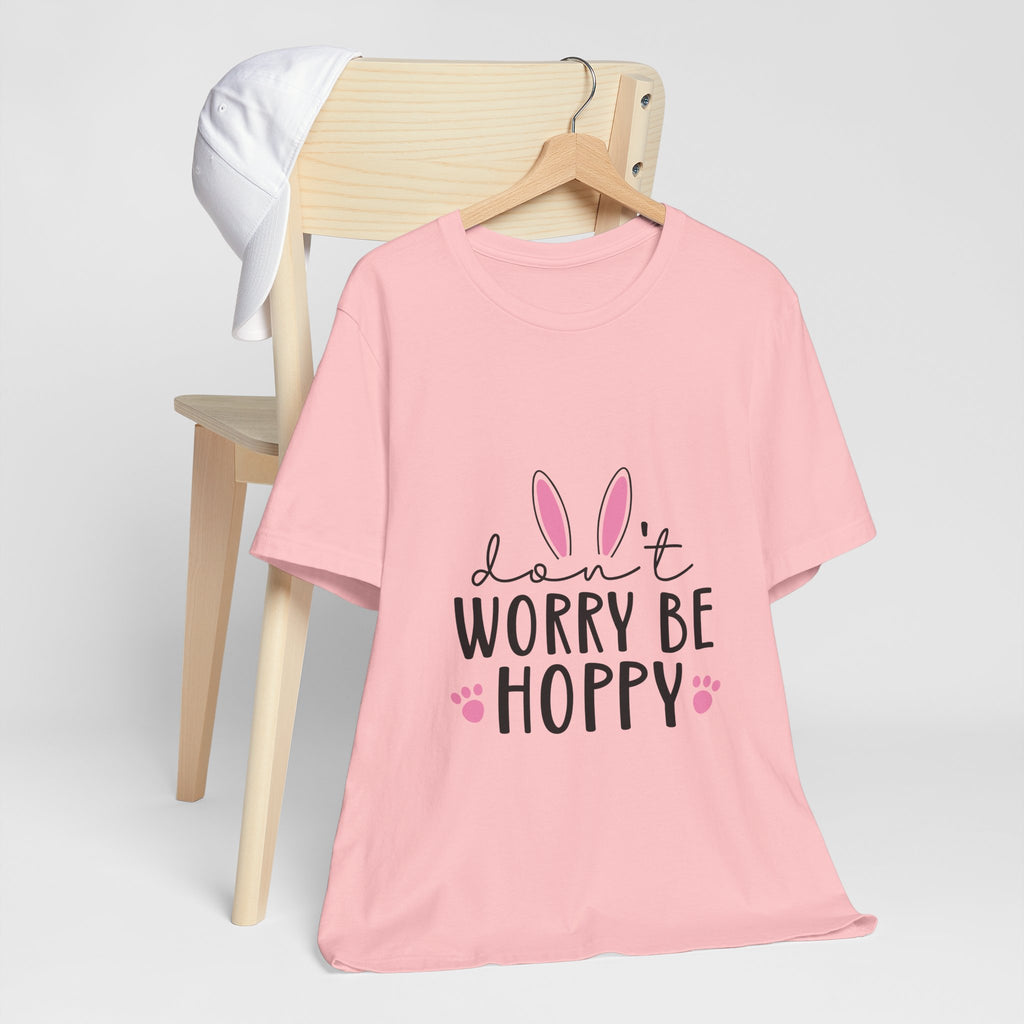 Don’t Worry Be Hoppy Bunny T-Shirt — Cute Easter Graphic Tee