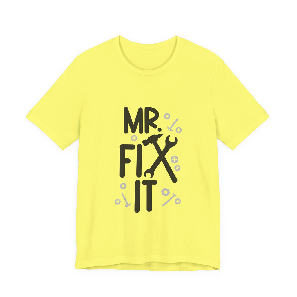 Mr. Fix It T-Shirt – Funny Handyman Tool Tee for DIY Dads & Mechanics