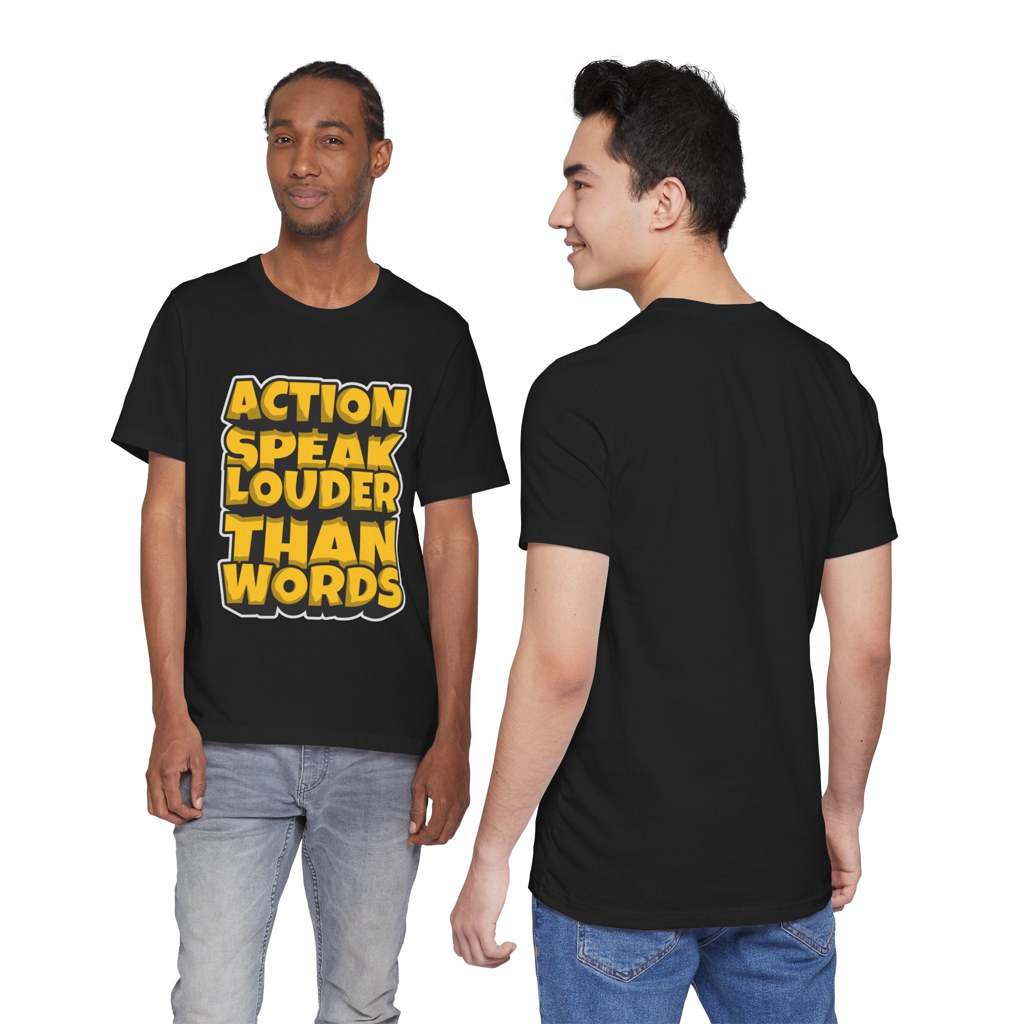 Action Speaks Louder Than Words Tee — Bold Graphic Motivational Shirt