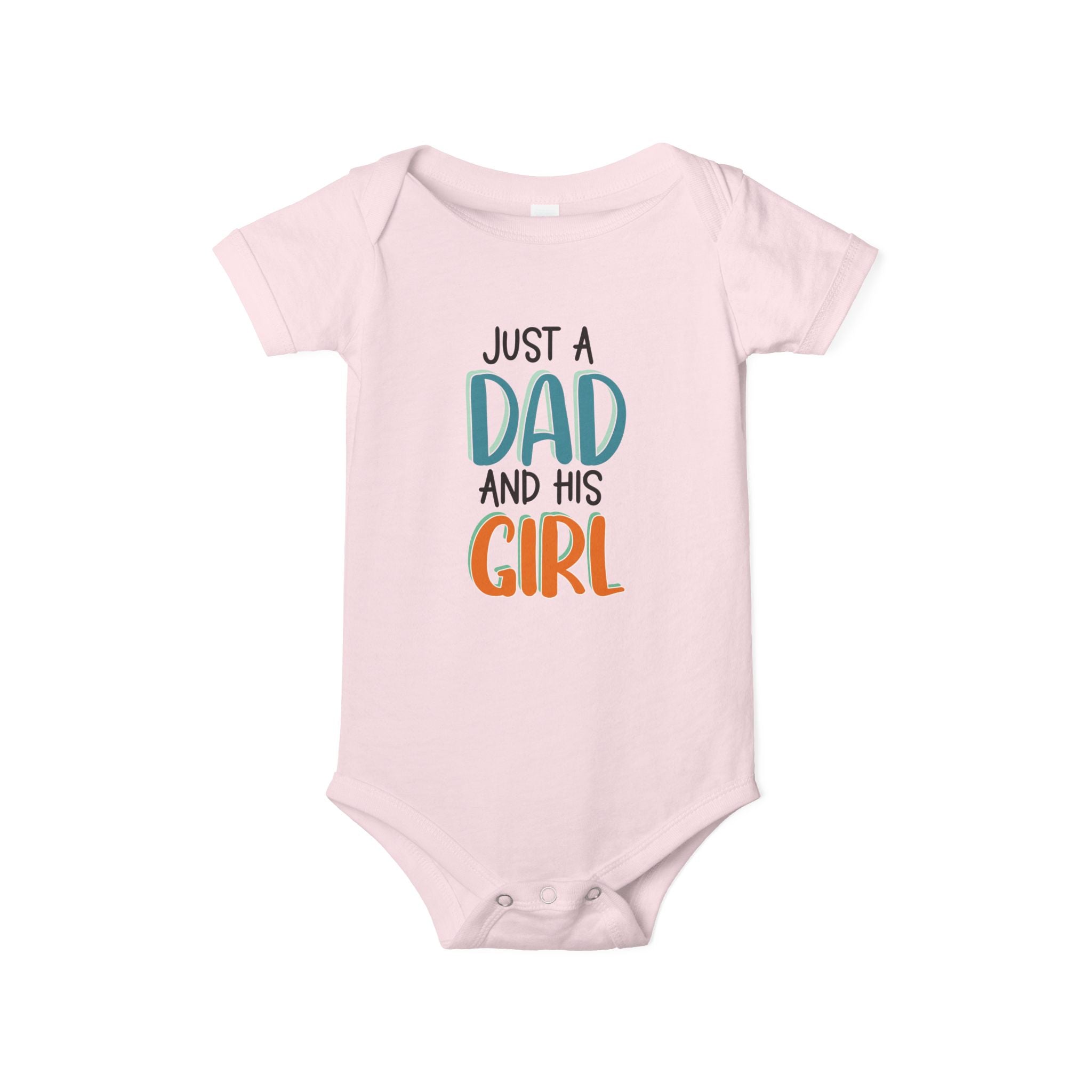 Just A Dad And His Girl Infant Onesie — Daddy & Daughter Baby Bodysuit