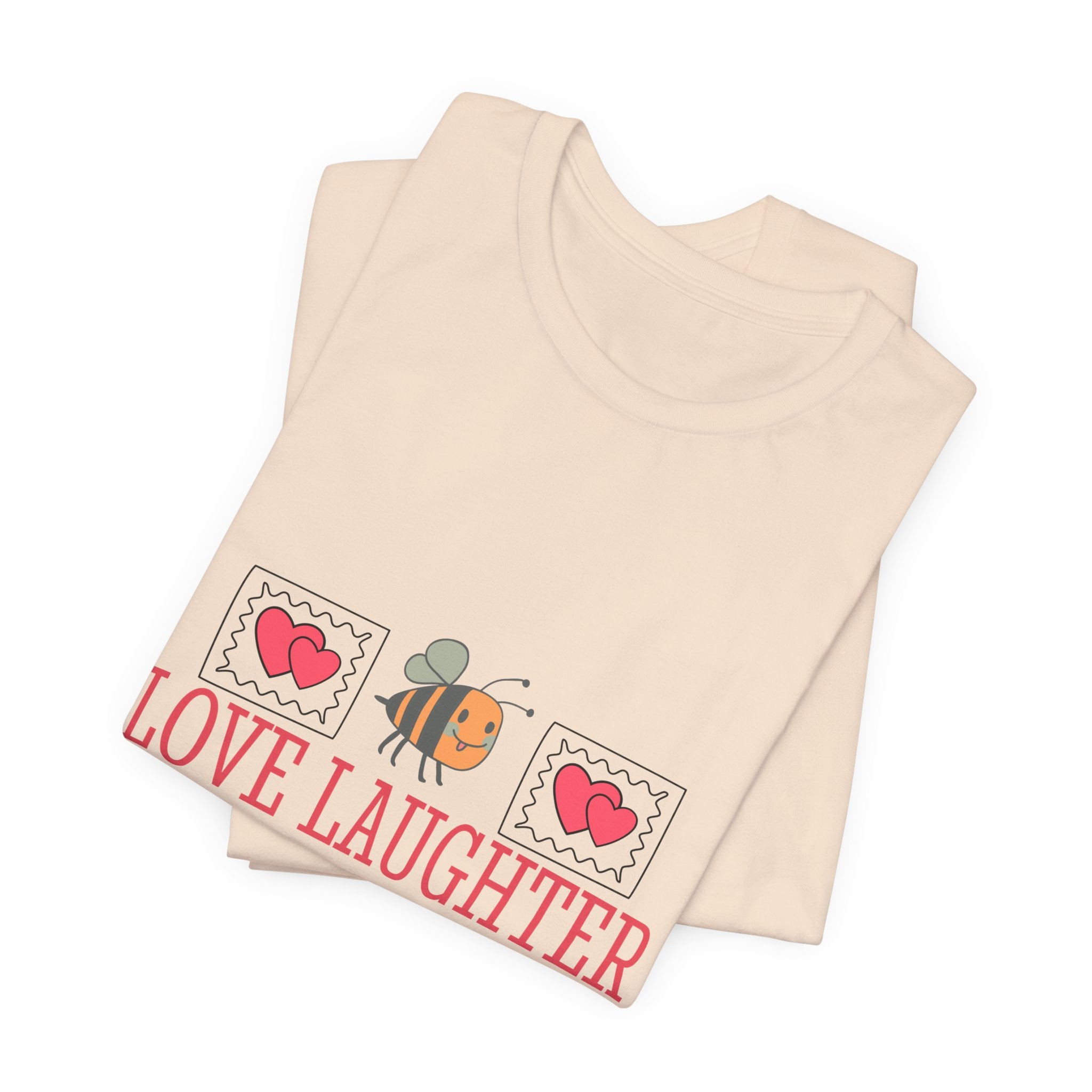 Love, Laughter and Happily Ever After T-Shirt