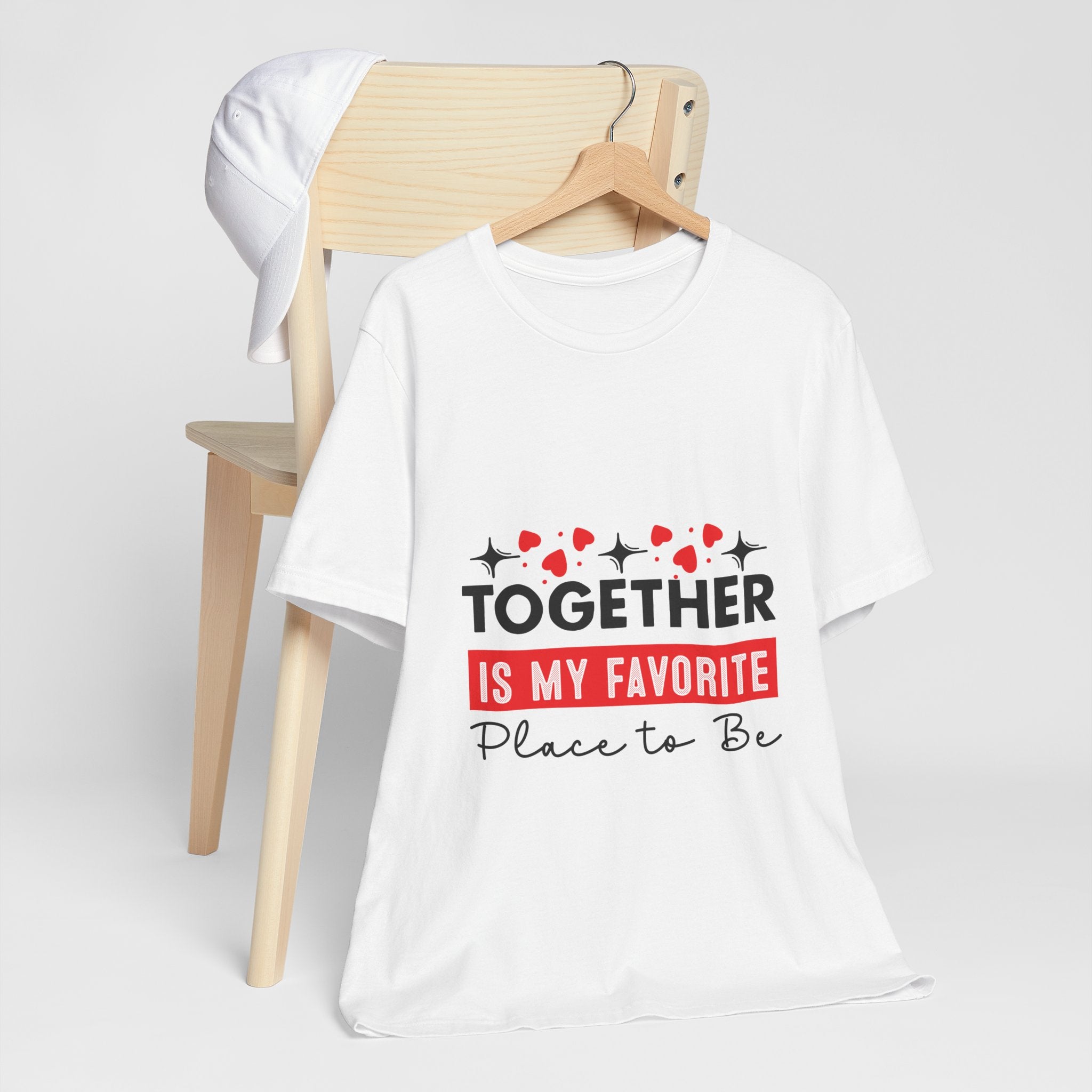 Together Is My Favorite Place To Be T-Shirt