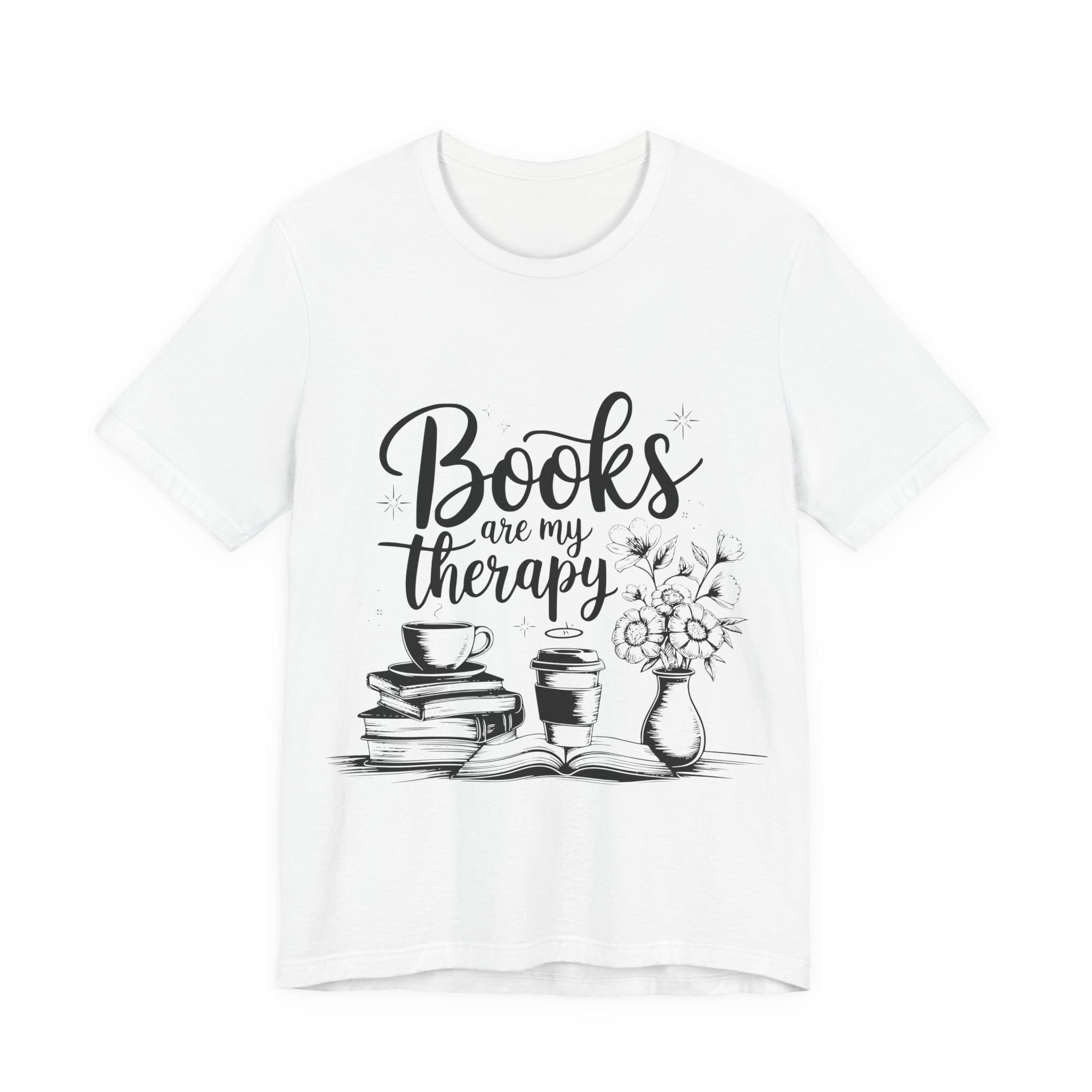 Books Are My Therapy T-Shirt — Cozy Book Lover Tee with Coffee & Flowers