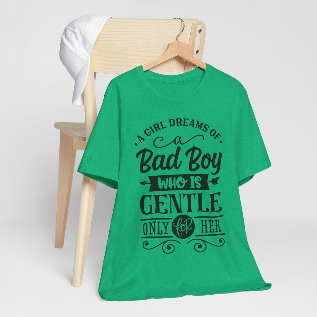 Bad Boy Who Is Gentle Only For Her T-Shirt