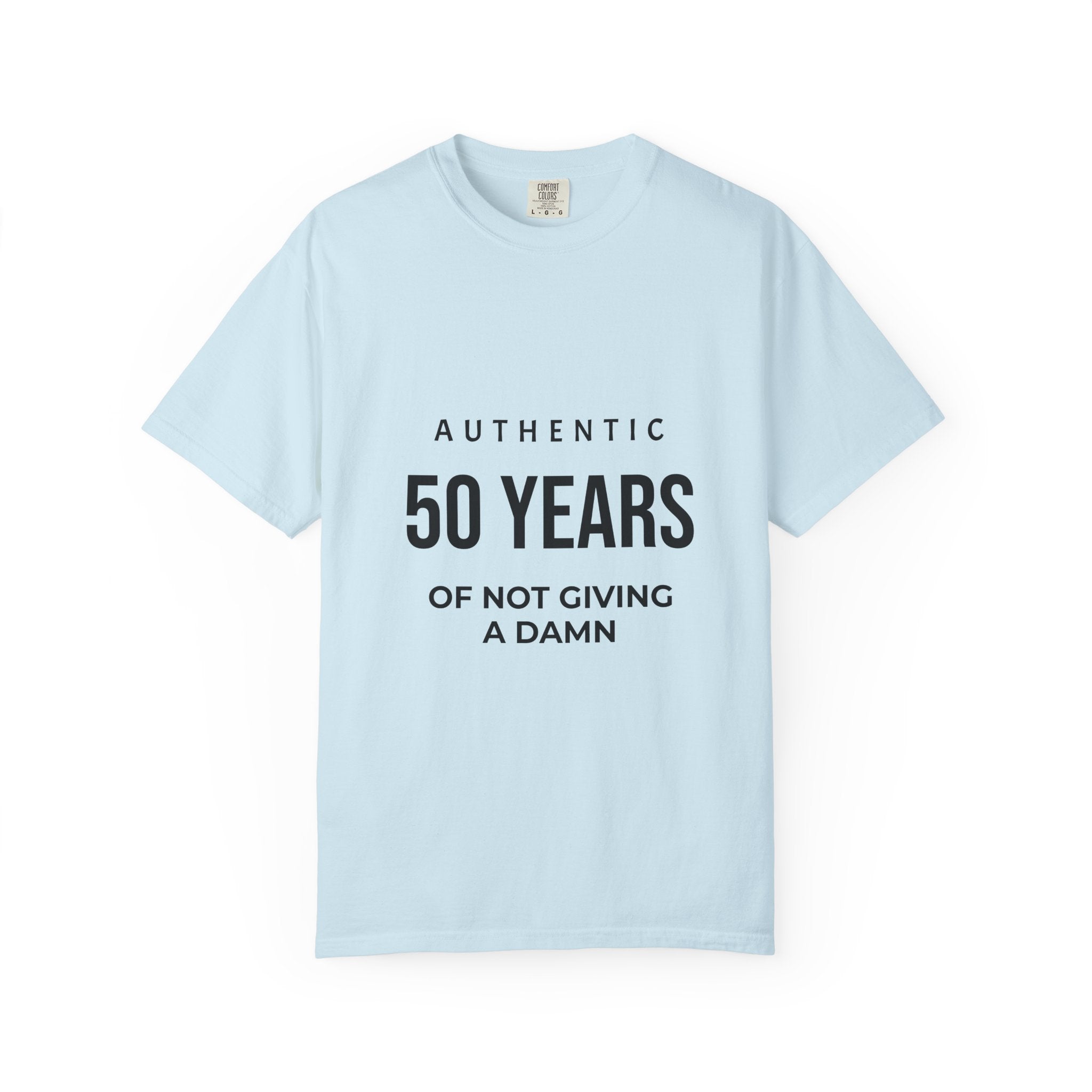 50 Years of Not Giving a Damn T-Shirt — Funny 50th Birthday Tee