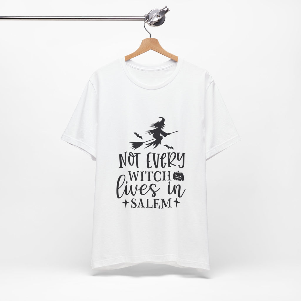 Witch T-Shirt "Not Every Witch Lives in Salem" – Halloween Witchy Graphic Tee