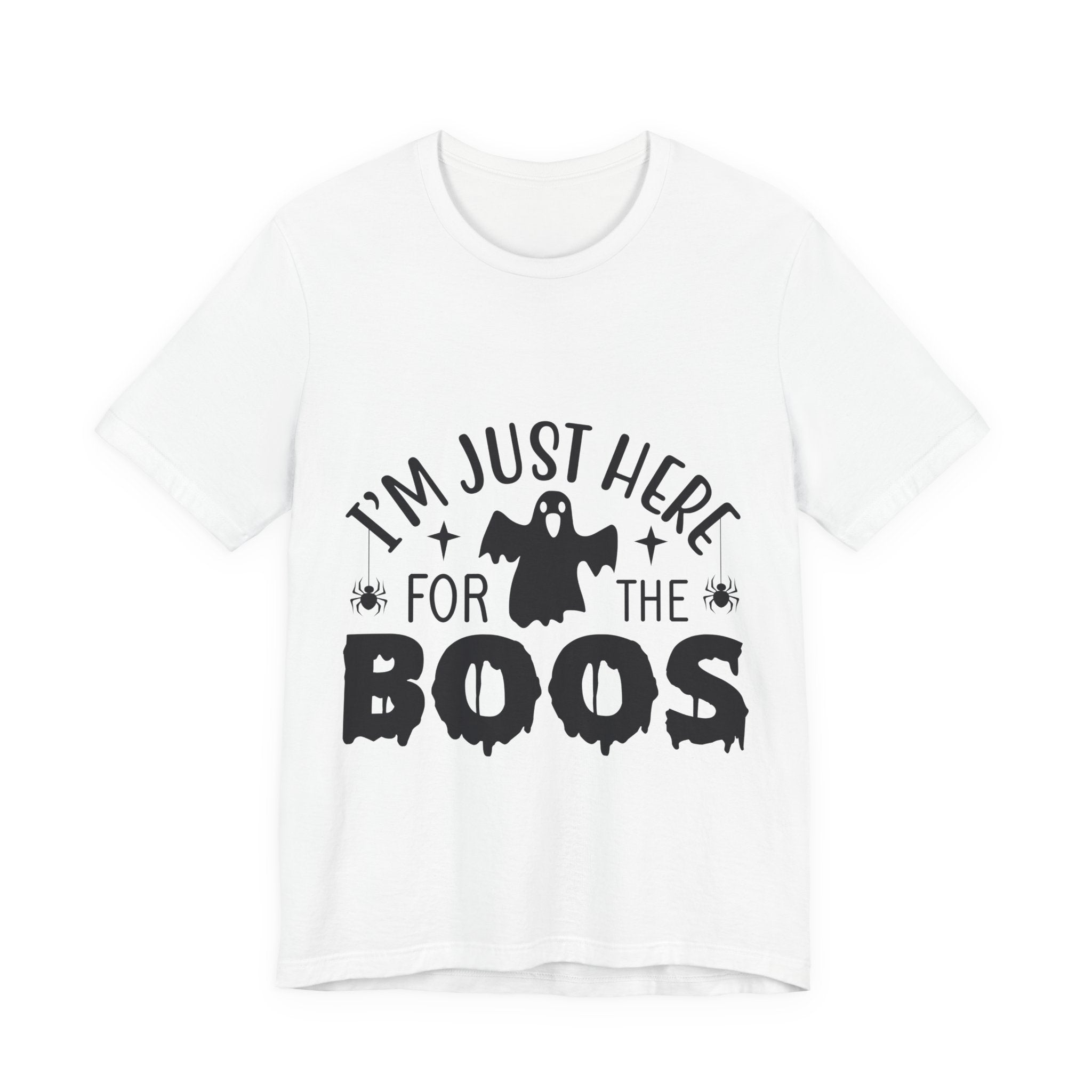 Halloween Tee - "I'm Just Here For The Boos" Ghost Shirt