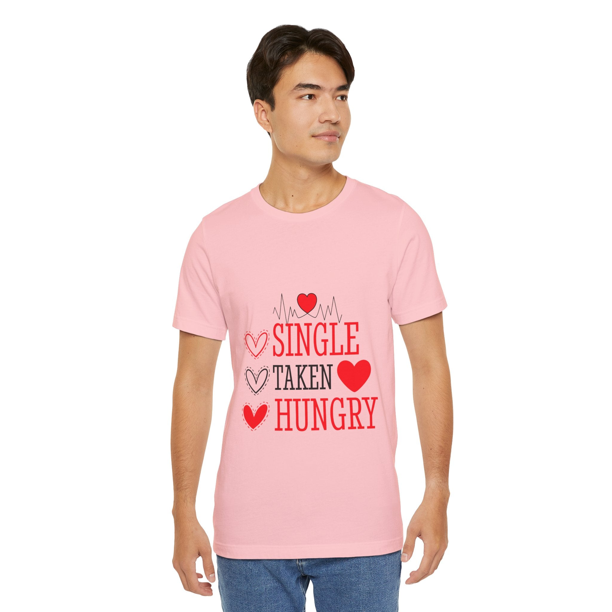Single Taken Hungry T‑Shirt — Funny Valentine’s Day Graphic Tee