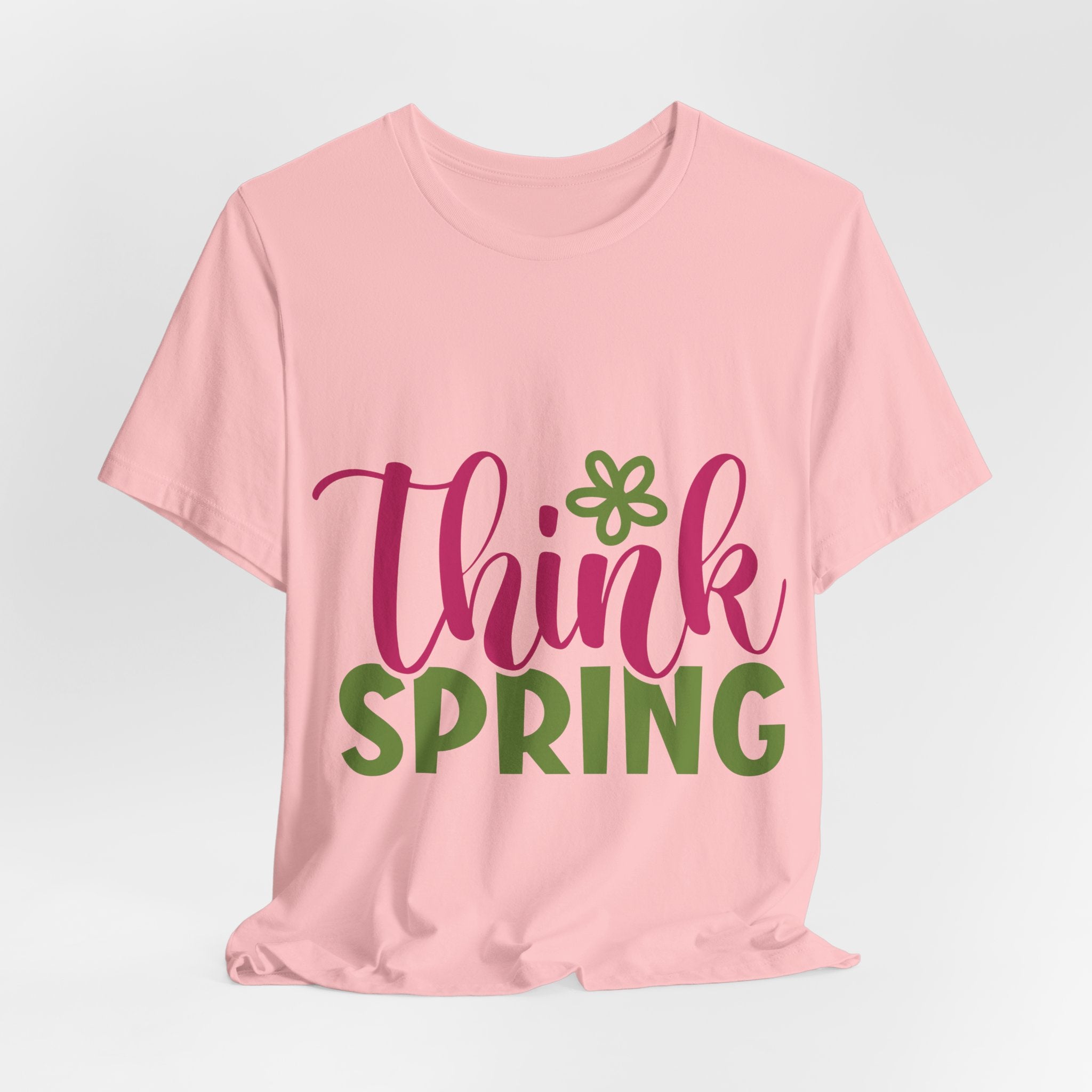 Think Spring T-Shirt — Floral Springtime Graphic Tee