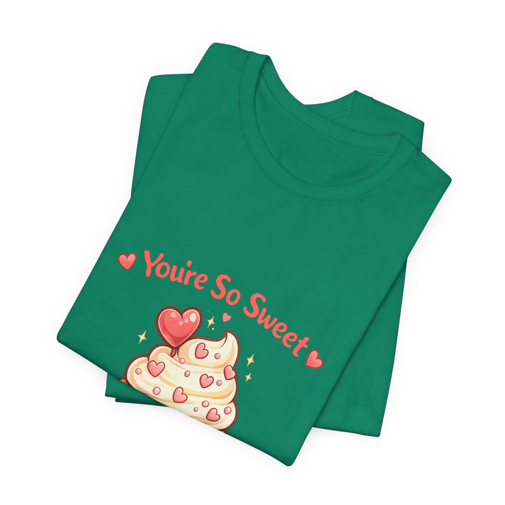 You're So Sweet Cupcake Tee