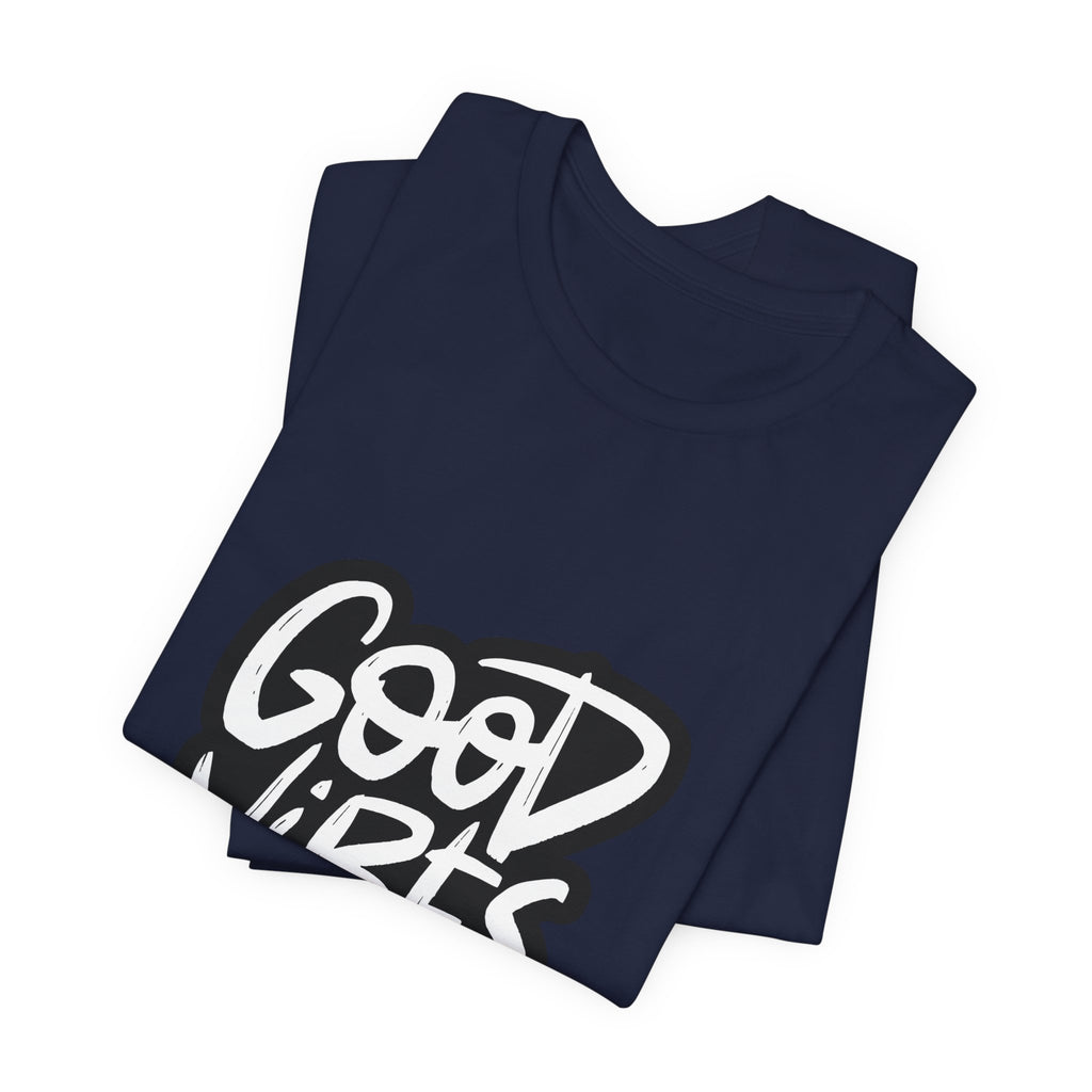 Good Vibes Only T-Shirt — Handlettered Positive Message Tee