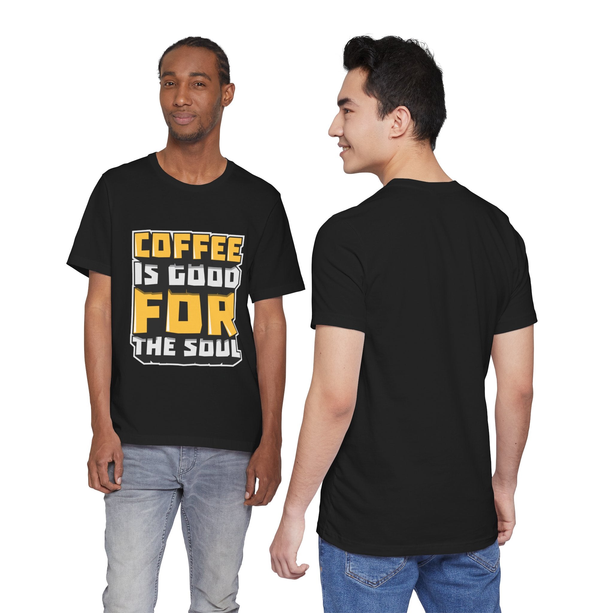 Coffee Is Good For The Soul T-Shirt — Funny Coffee Lover Tee