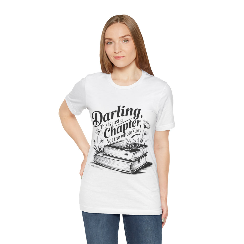 Darling This Is Just A Chapter Book Tee