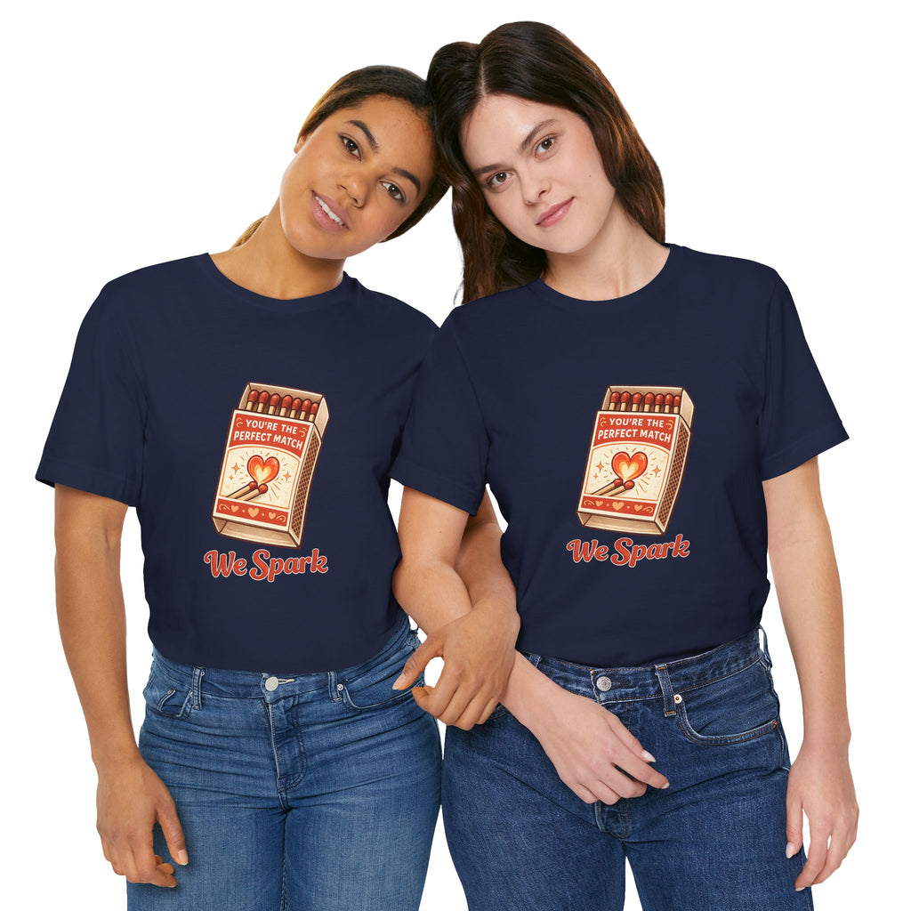We Spark Matchbox Graphic Tee — "You're the Perfect Match" Valentine's T-Shirt