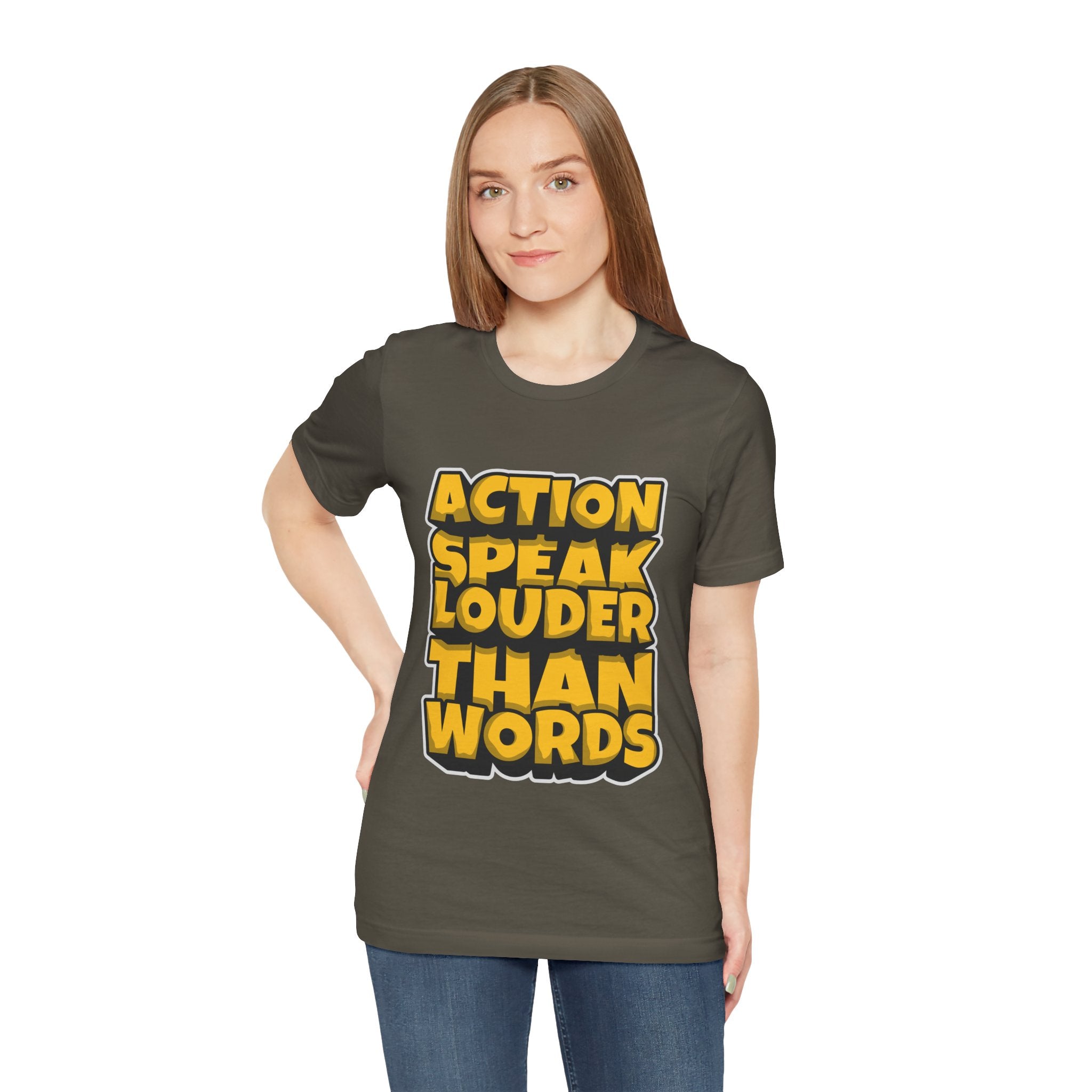 Action Speaks Louder Than Words Tee — Bold Graphic Motivational Shirt