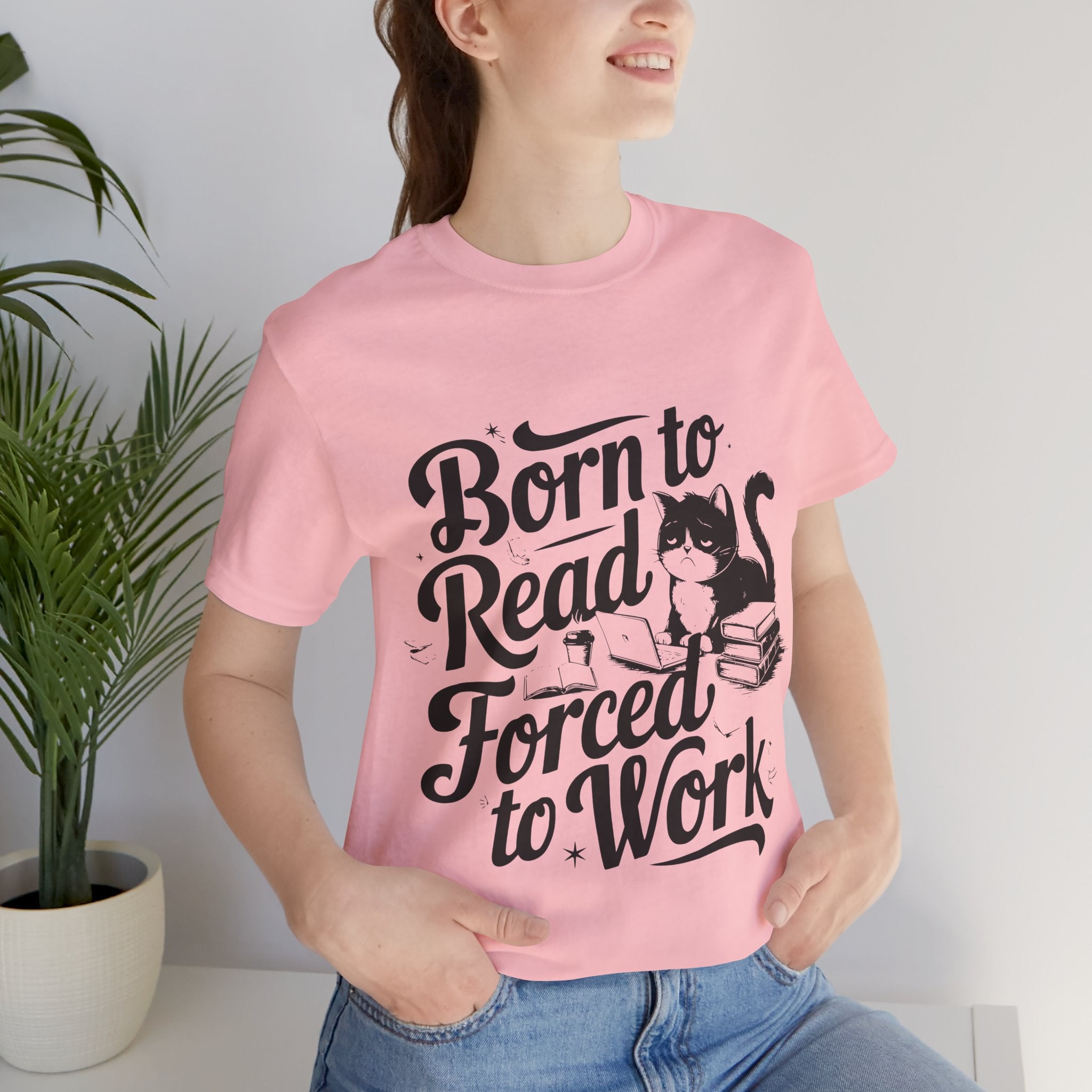 Born to Read Forced to Work Graphic Tee – Cat & Books Reader Shirt