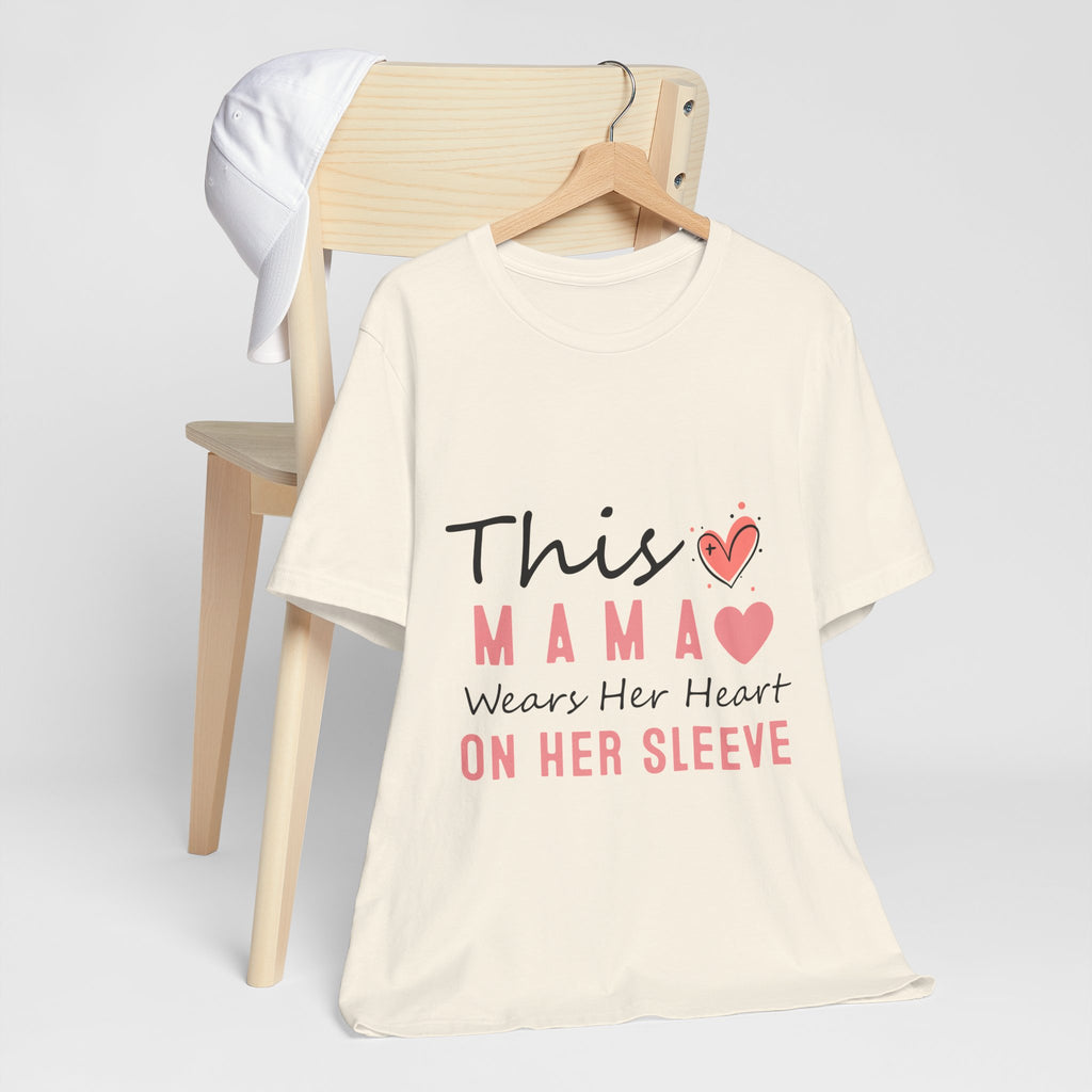 This Mama Wears Her Heart On Her Sleeve T-Shirt – Mother's Day Heart Tee