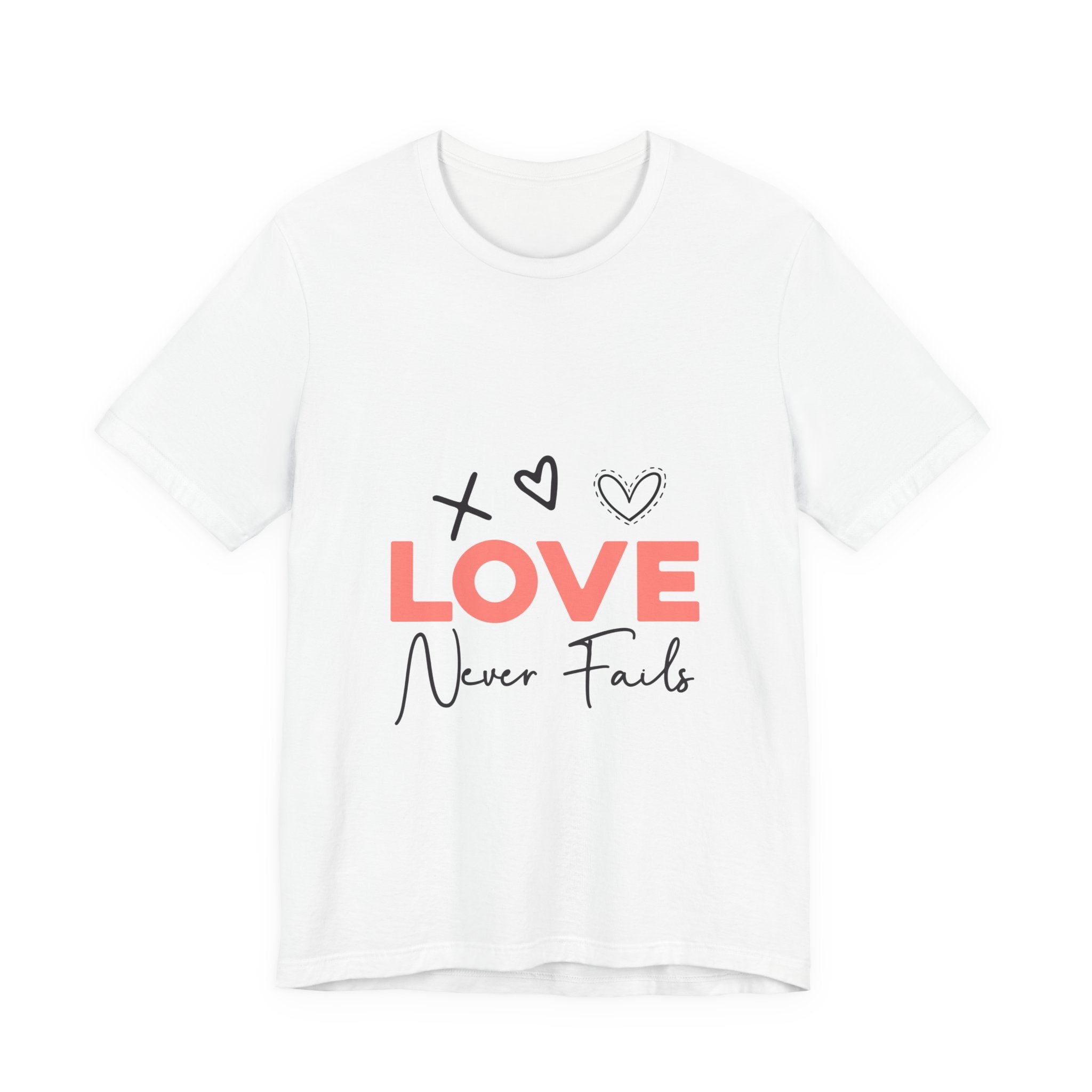 Love Never Fails T-Shirt – Inspirational Heart Graphic Tee