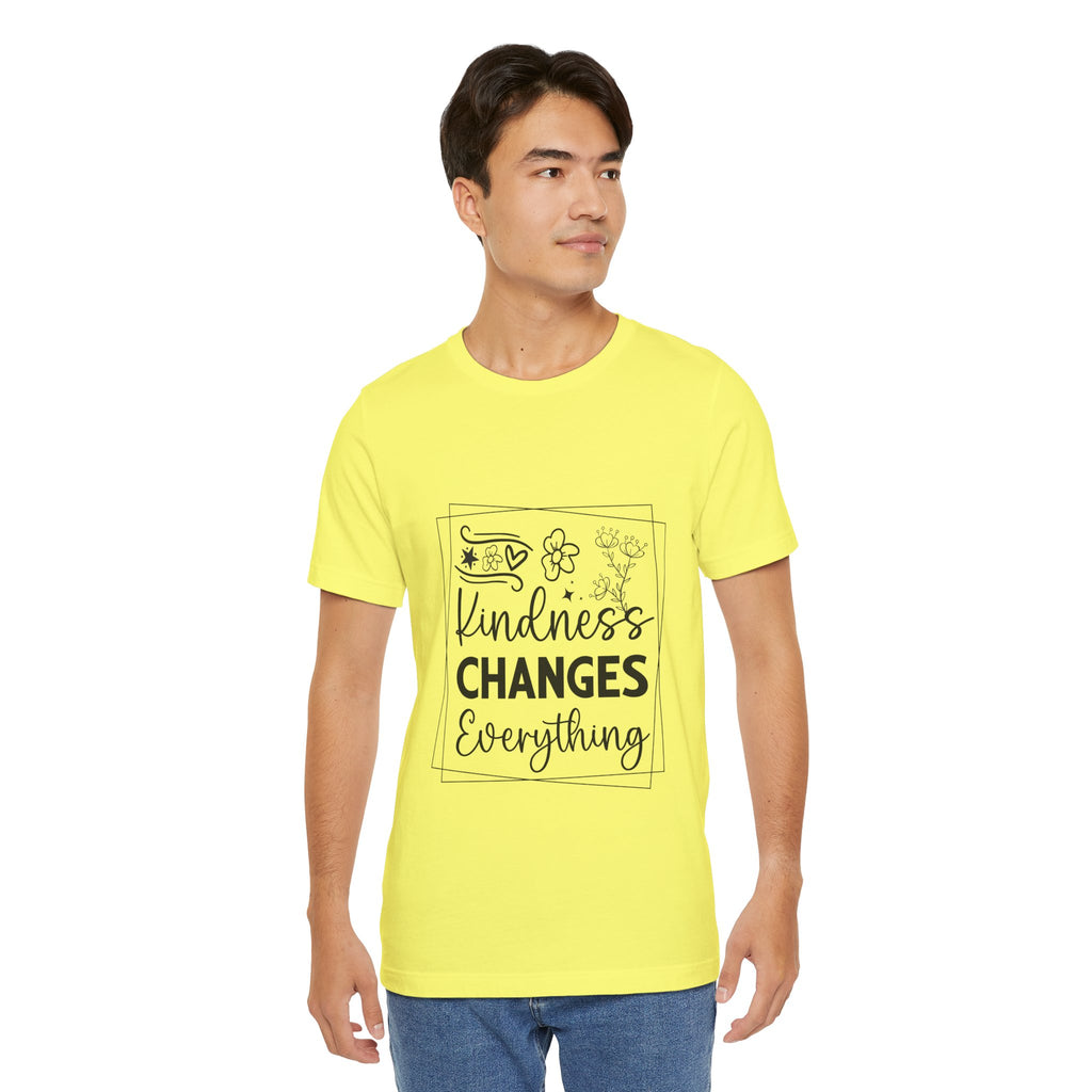 Kindness Changes Everything T‑Shirt — Inspirational Graphic Tee
