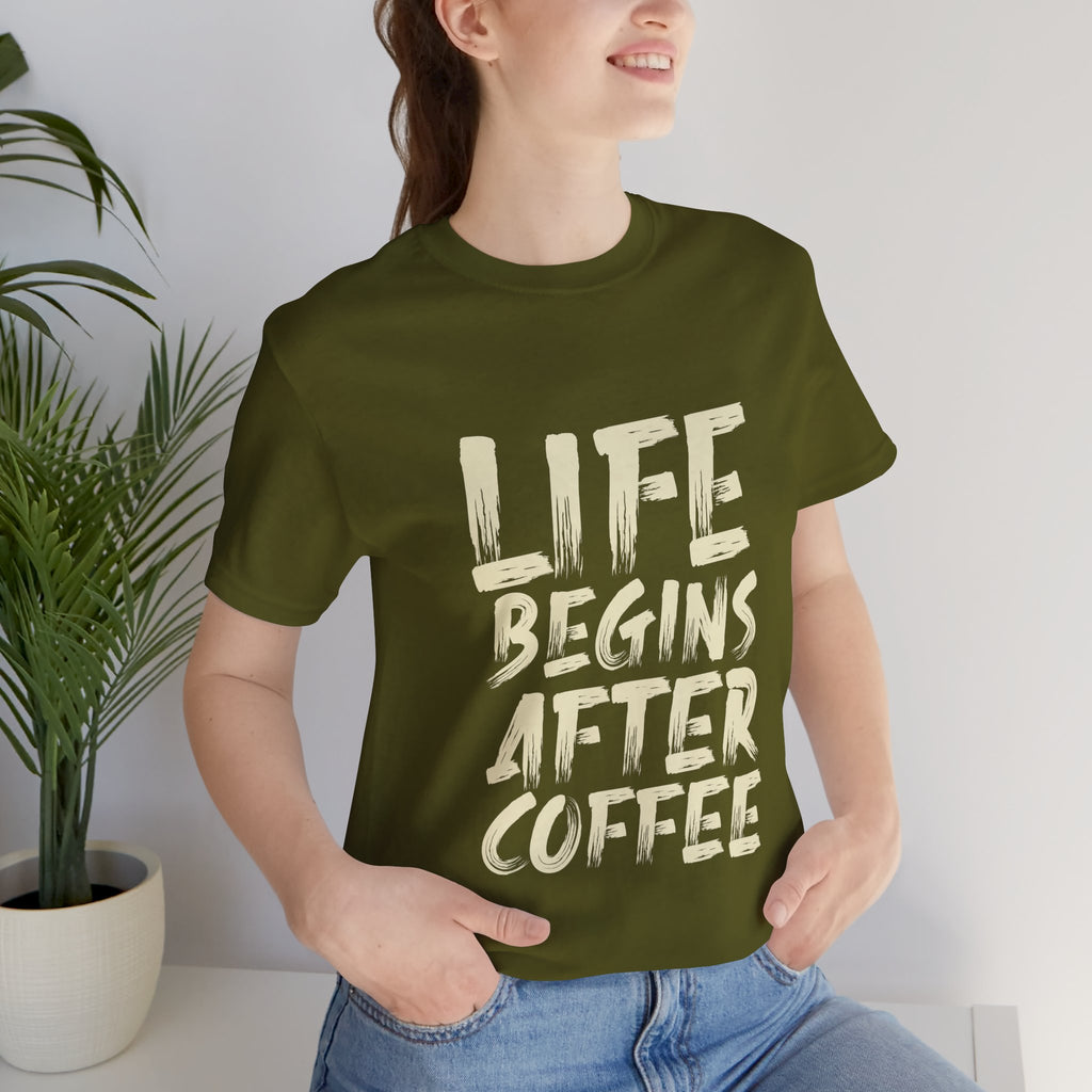 Coffee T-Shirt — "Life Begins After Coffee" Graphic Tee