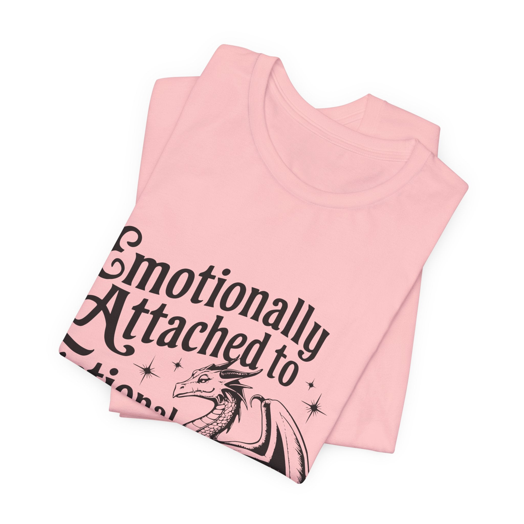 Emotionally Attached to Fictional Dragons Tee